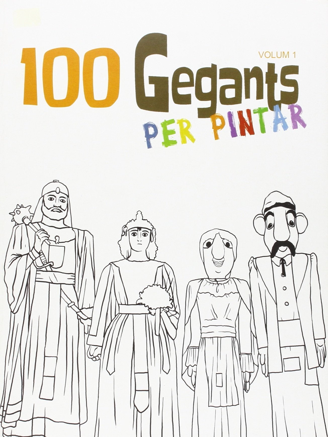 Libro: 100 Gegants per pintar: 1 (Quaderns per pintar de les Figures de Festa)