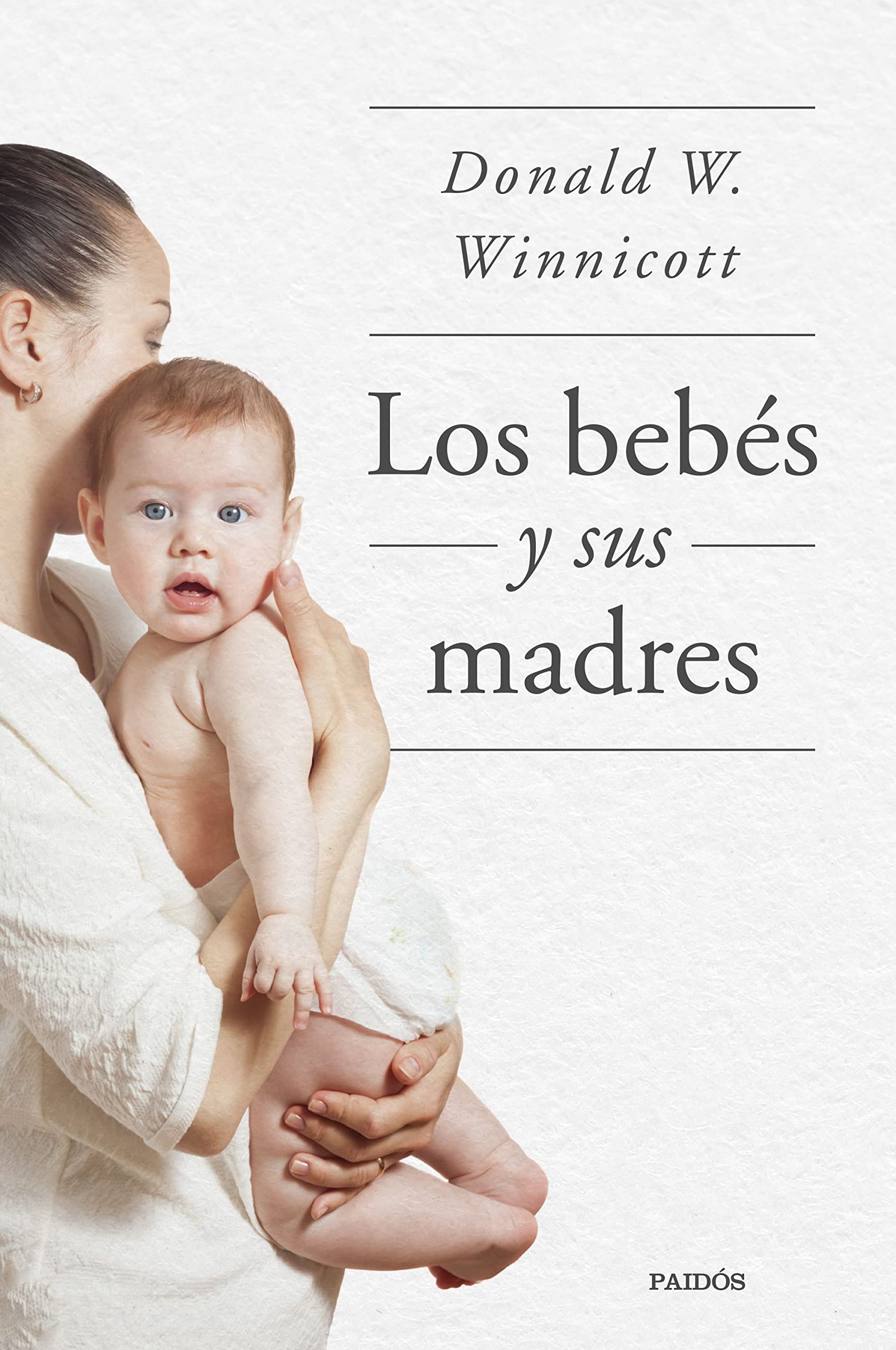 Libro: Los bebés y sus madres (Divulgación)