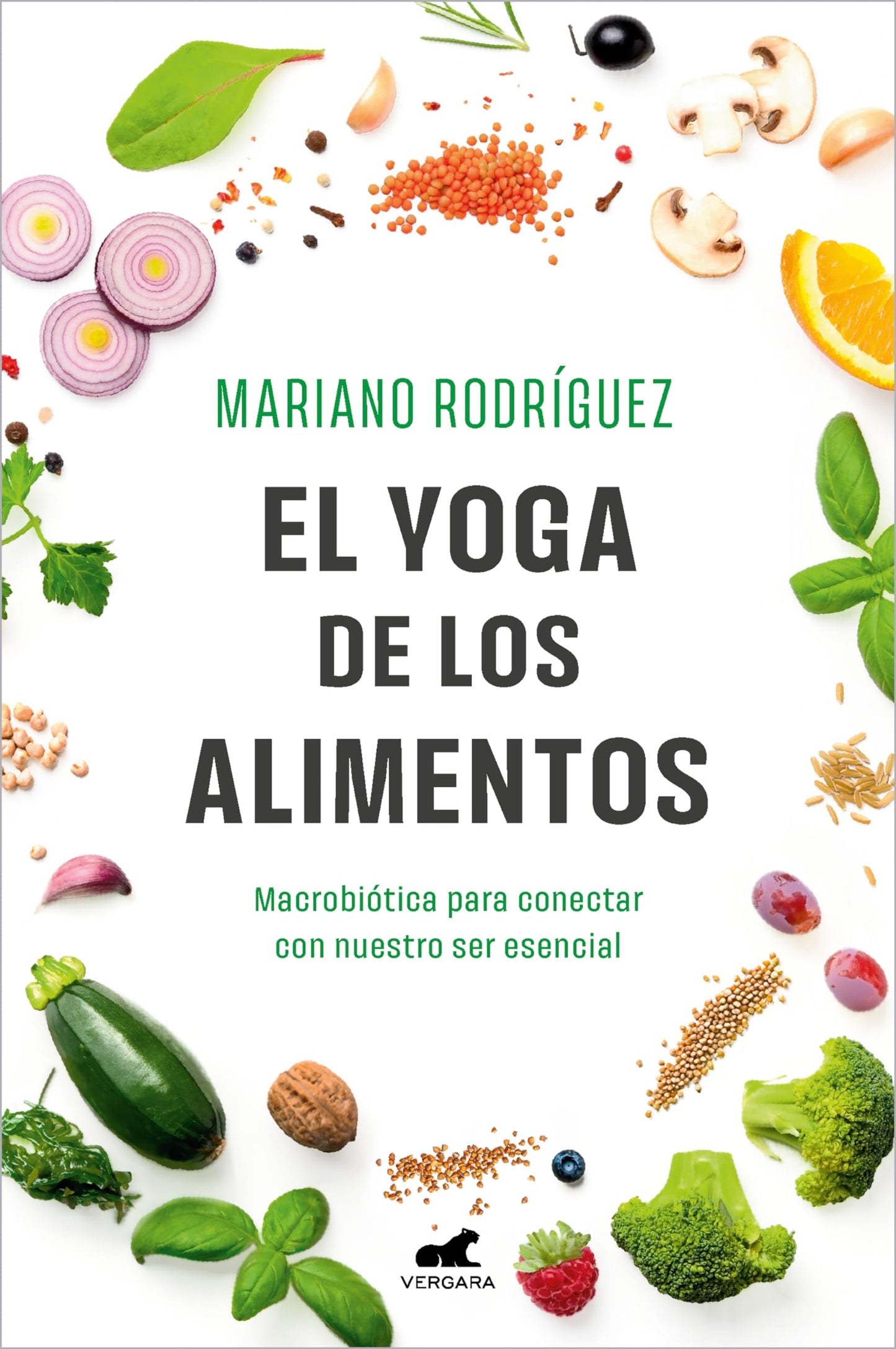Libro: El Yoga de los alimentos: Macrobiótica para conectar con nuestro ser esencial / Food Yoga. Macrobiotics to Connect with Our Essential Being (Spanish Edition)