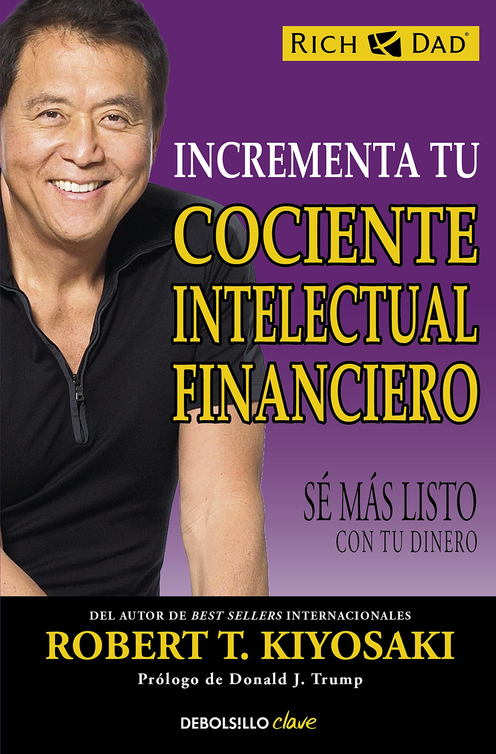 Libro: Incrementa tu cociente intelectual financiero: Sé más listo con tu dinero (Clave)