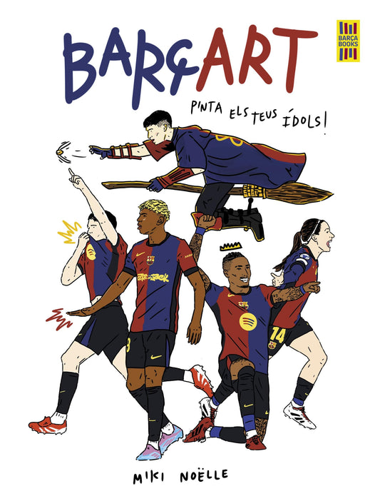 Barçart: pinta els teus ídols! (Barça Books)