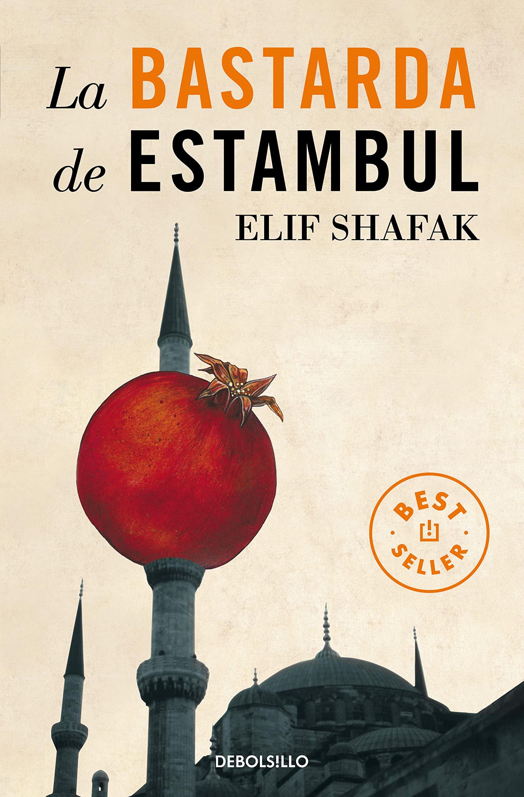 Libro: La bastarda de Estambul (Best Seller)