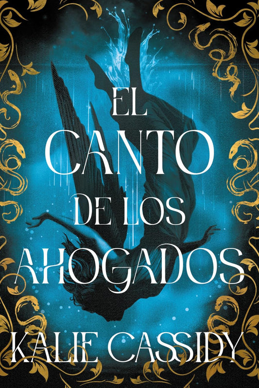 El canto de los ahogados: La maga y la sirena: libro 1 (Faeris Editorial)