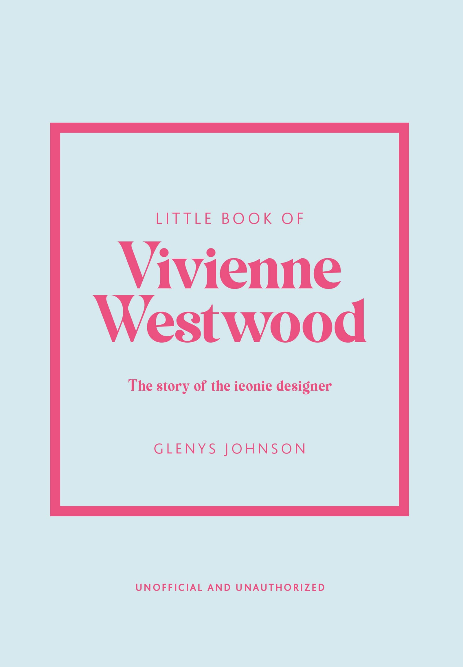 Libro: Little Book of Vivienne Westwood: The story of the iconic fashion house (Little Books of Fashion)