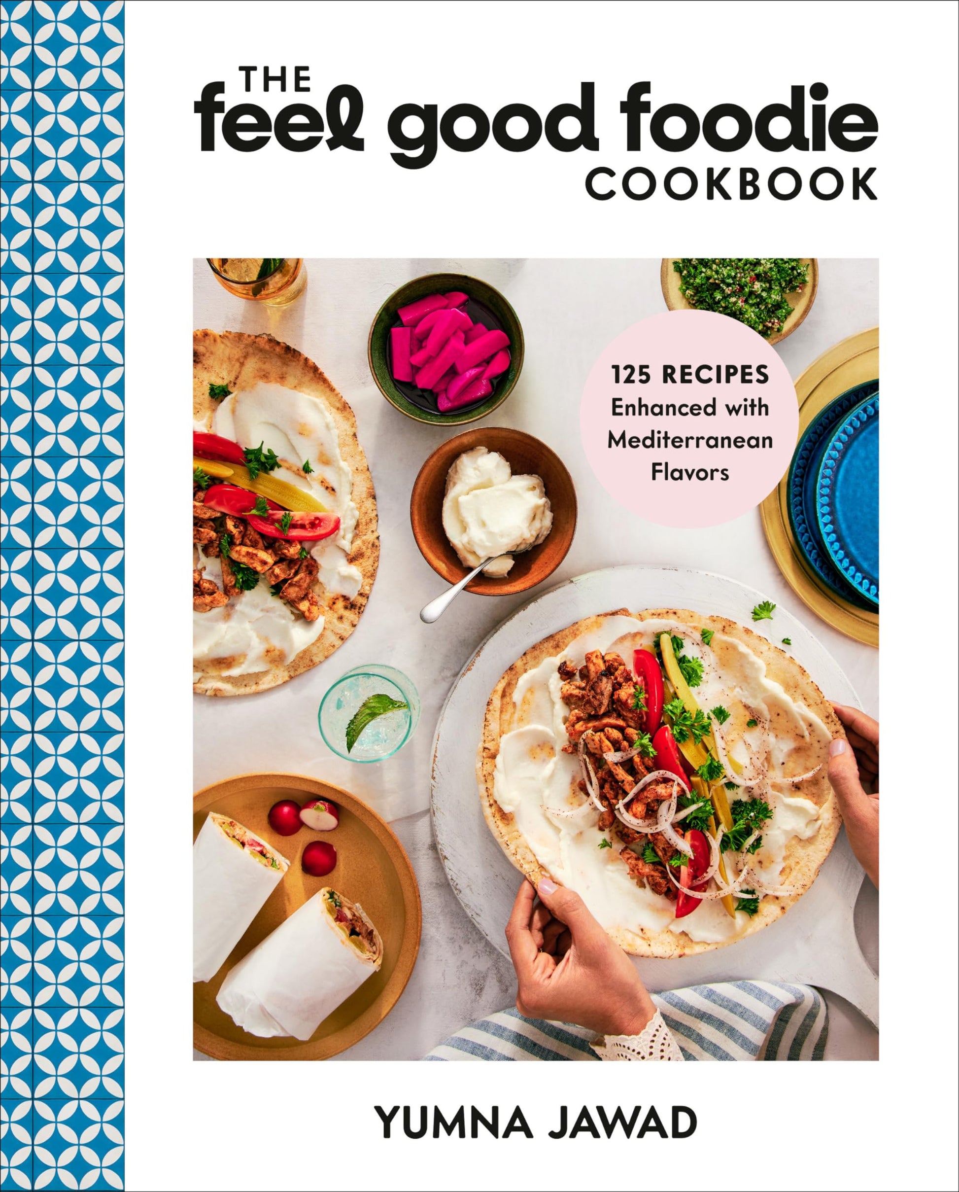 Libro: The Feel Good Foodie Cookbook: 125 Recipes Enhanced with Mediterranean Flavors