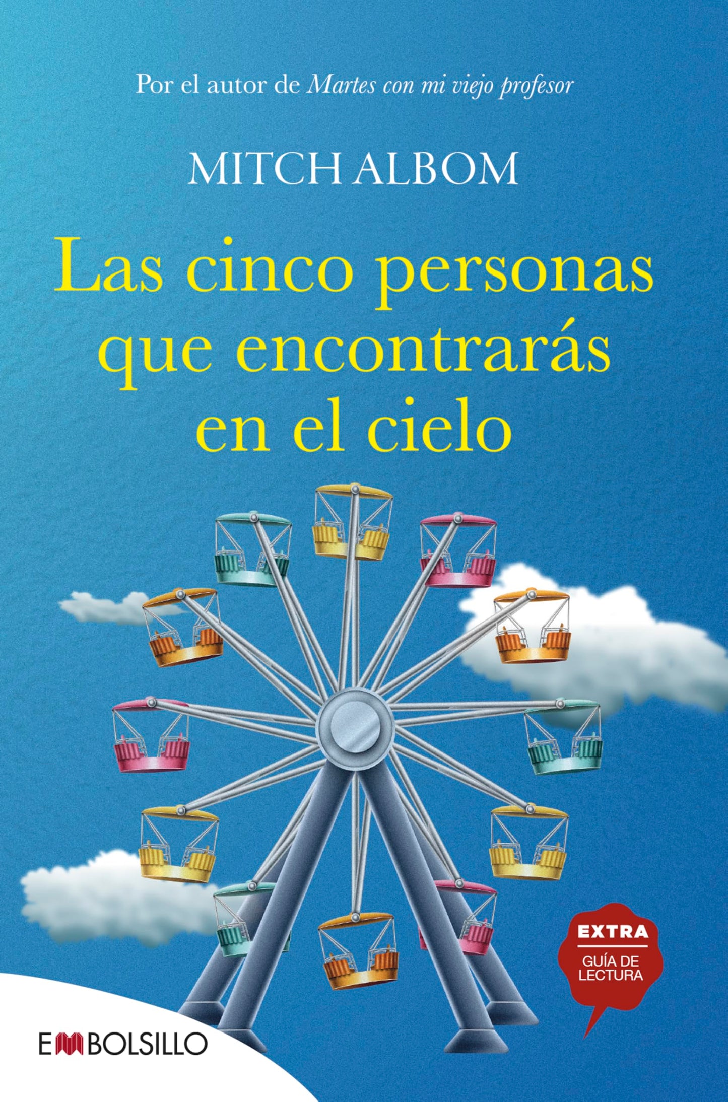 Las cinco personas que encontrarás en el cielo: El libro que cambiará el sentido de tu vida (EMBOLSILLO)