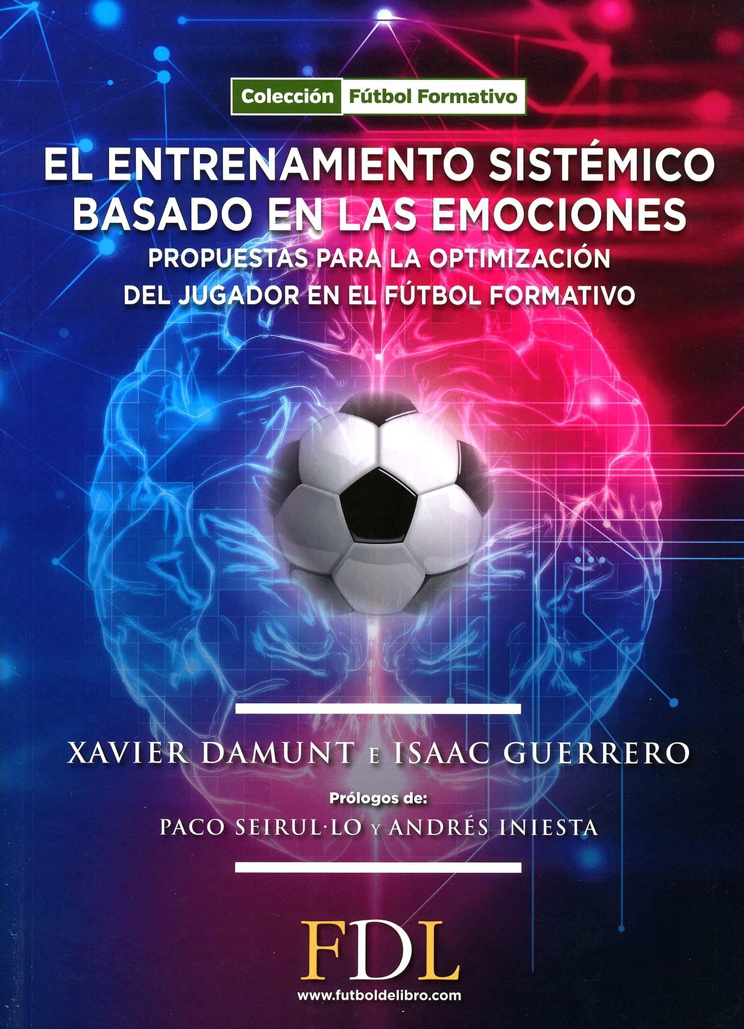 Libro: El entrenamiento sistémico basado en las emociones: Propuesta para la optimización del jugador en el fútbol formativo.
