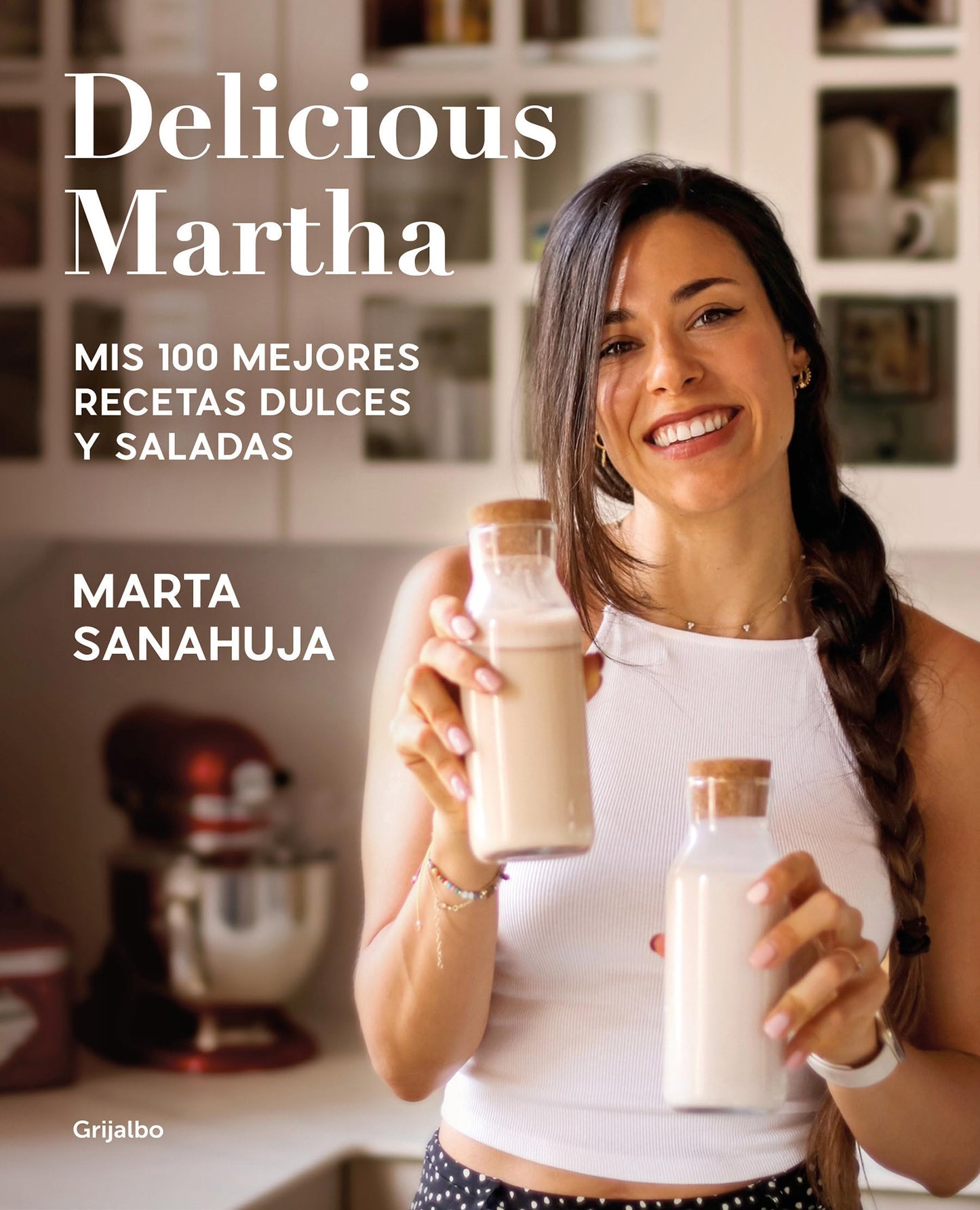 Libro: Delicious Martha. Mis 100 mejores recetas dulces y saladas / Delicious Martha. My 100 Best Sweet and Savory Recipes (Spanish Edition)