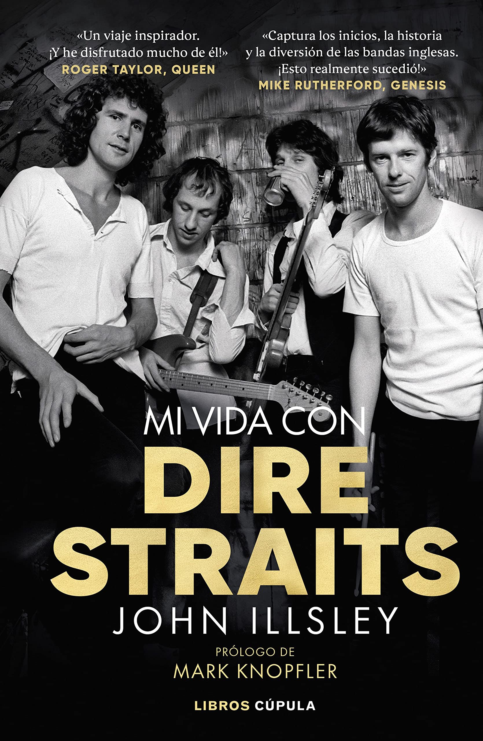 Libro: Mi vida con Dire Straits. Edición tapa blanda: Prólogo de Mark Knopfler (Música y cine)