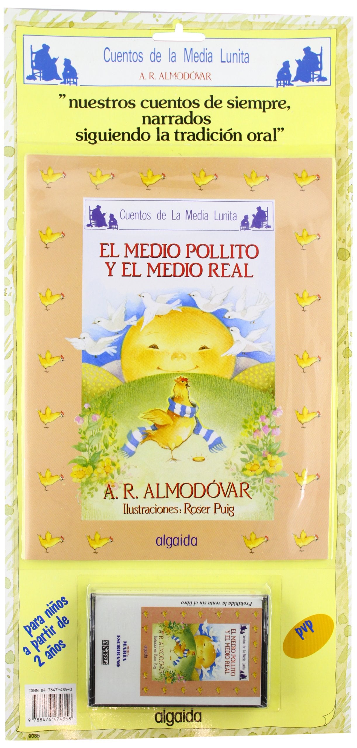 Libro: El medio pollito y el medio real. (INFANTIL - JUVENIL - CUENTOS DE LA MEDIA LUNITA - CUENTO Y CASSETTE)