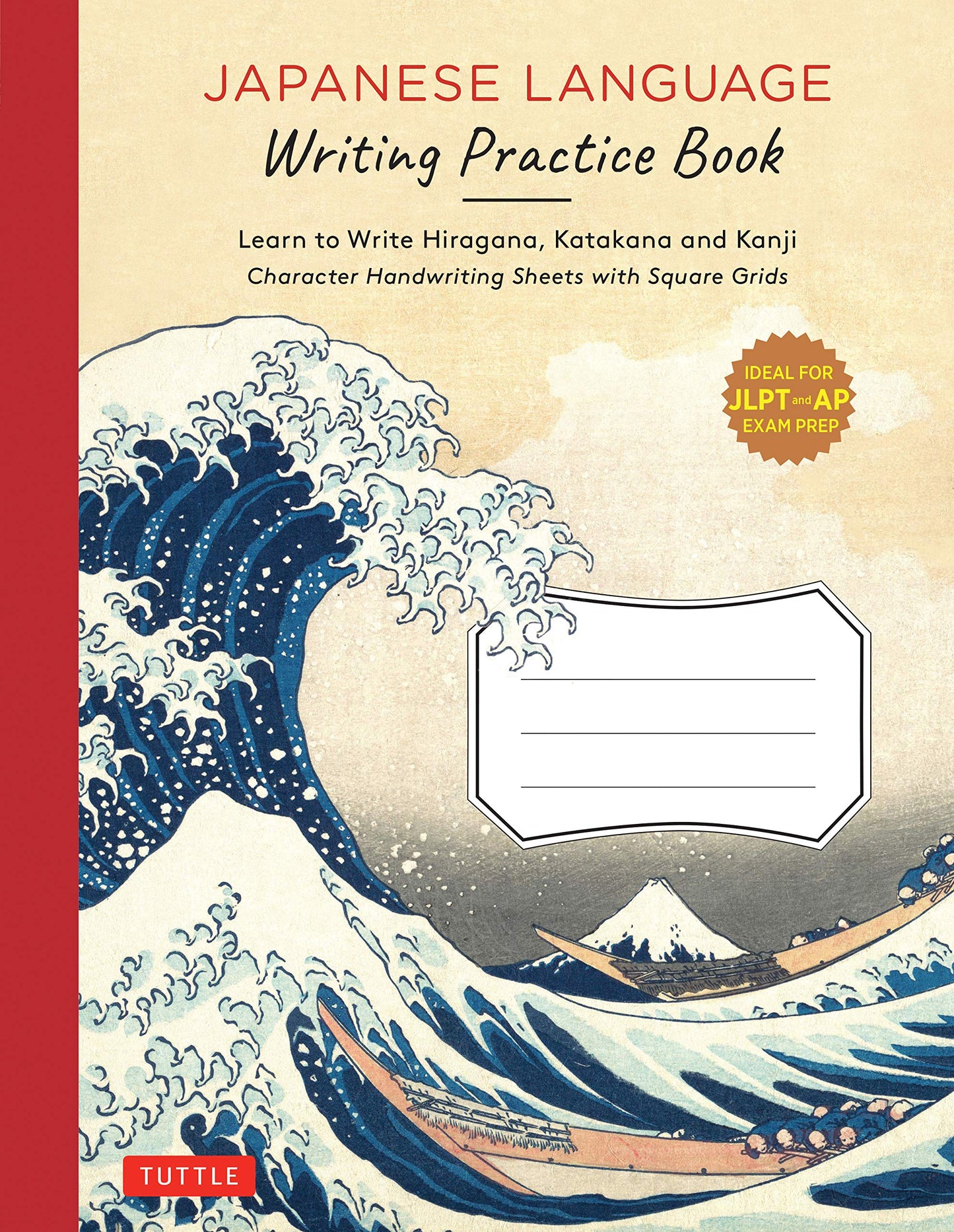 Libro: Japanese Language Writing Practice Book: Learn to Write Hiragana, Katakana and Kanji - Character Handwriting Sheets with Square Grids (Ideal for JLPT and AP Exam Prep)