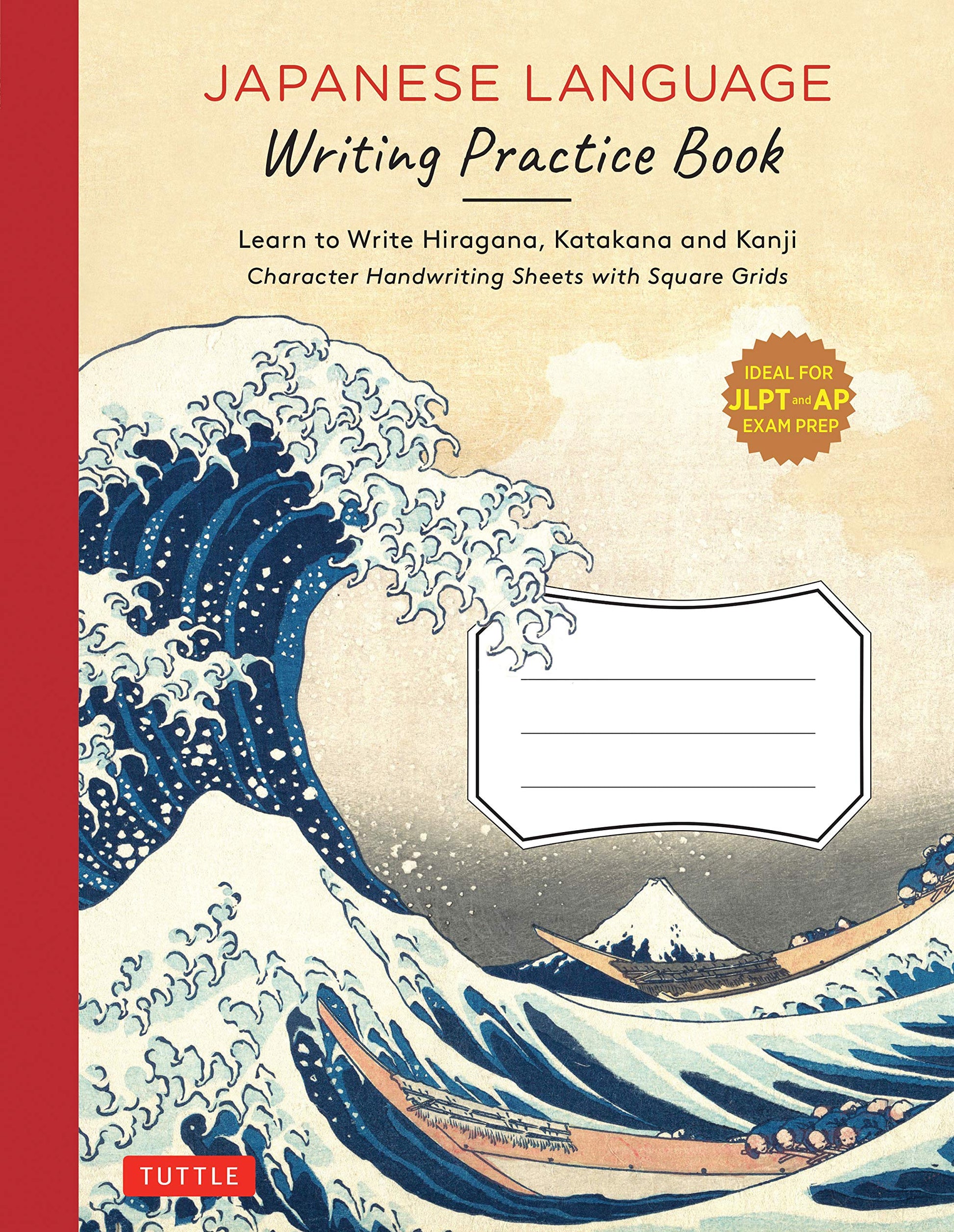 Libro: Japanese Language Writing Practice Book: Learn to Write Hiragana, Katakana and Kanji - Character Handwriting Sheets with Square Grids (Ideal for JLPT and AP Exam Prep)
