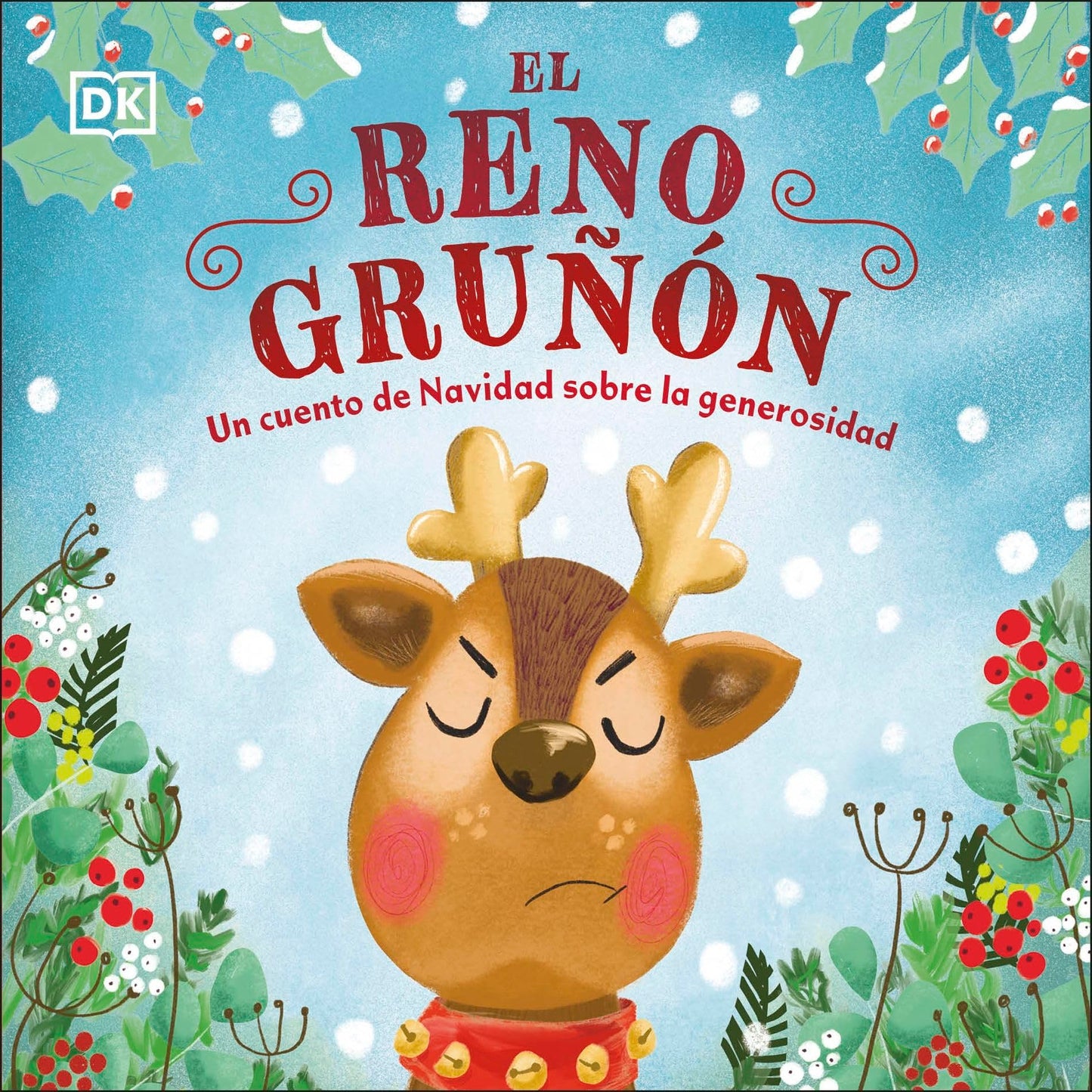 Libro: El reno gruñón: Un cuento de Navidad sobre la generosidad (Cuentos infantiles)
