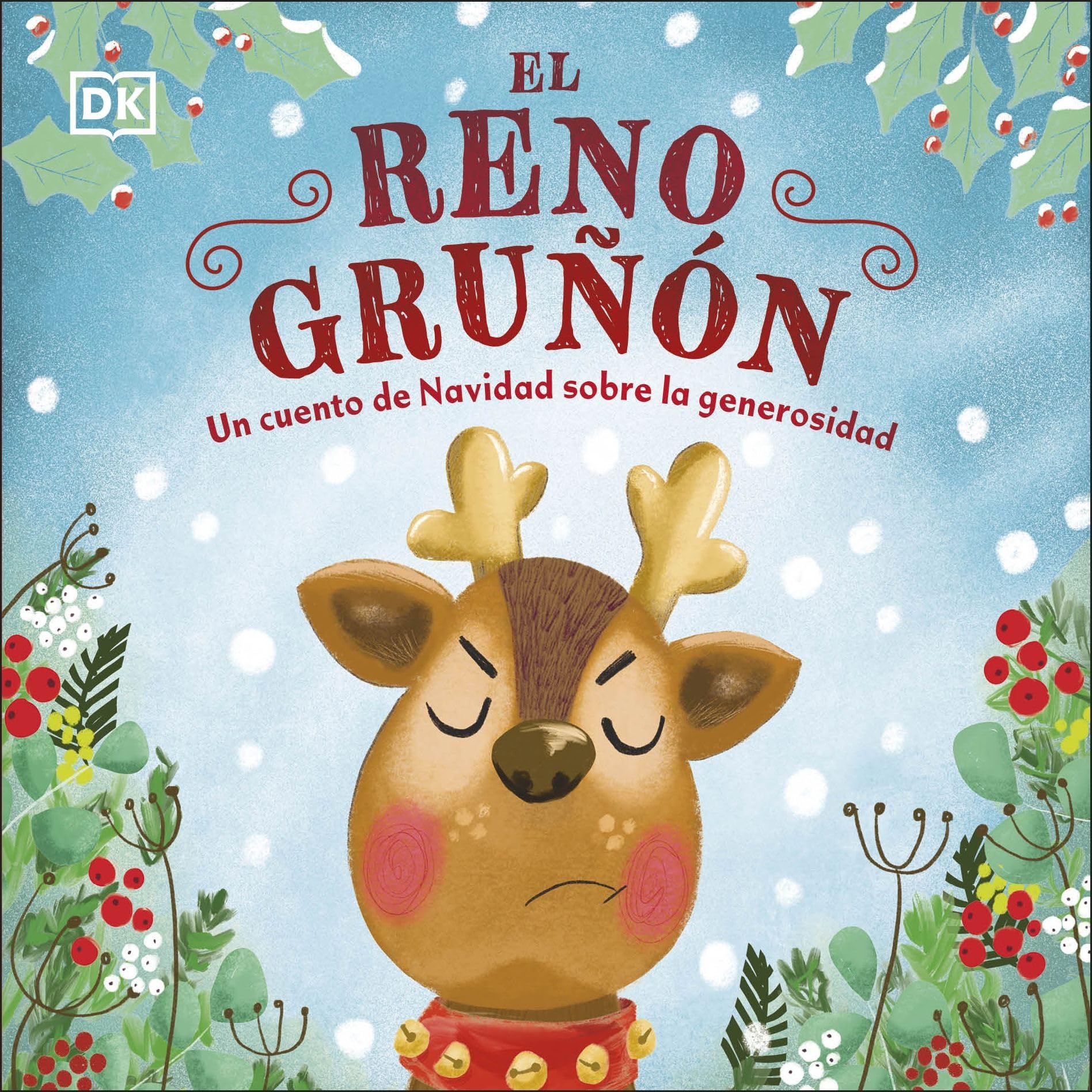 Libro: El reno gruñón: Un cuento de Navidad sobre la generosidad (Cuentos infantiles)