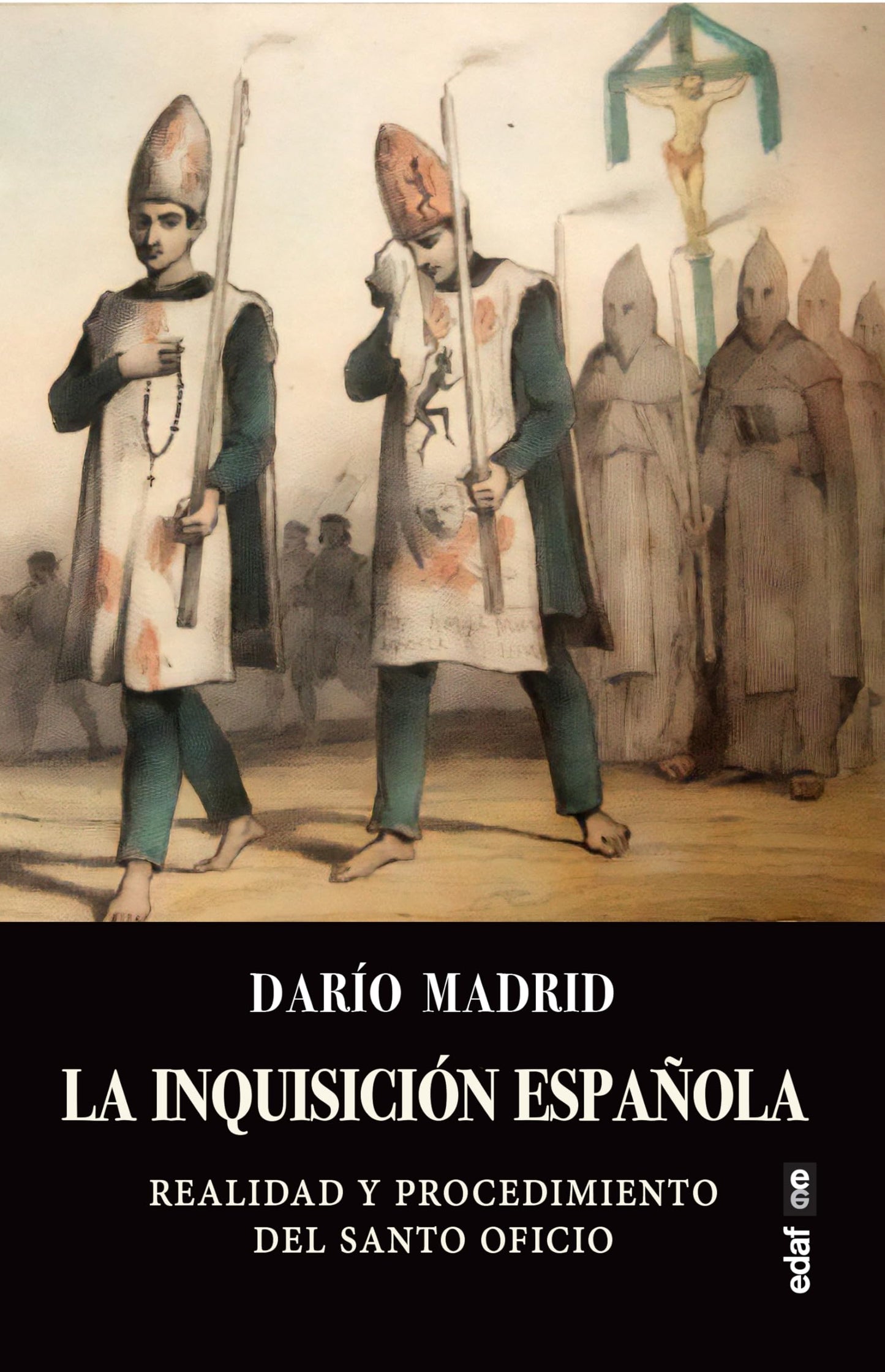 Libro: La Inquisición española: Realidad y procedimiento del Santo Oficio (Clío. Crónicas de la historia)
