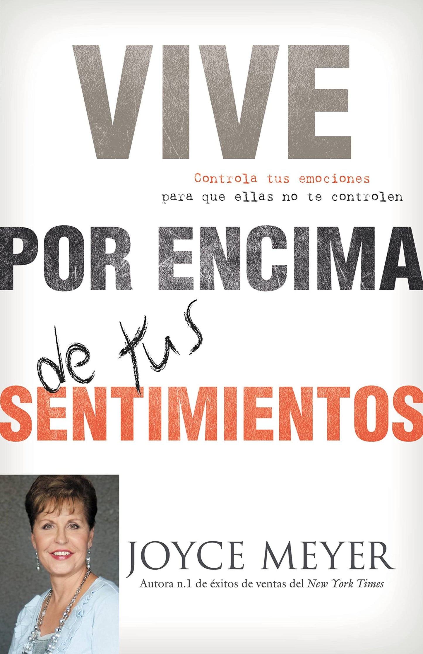Libro: Vive por Encima de tus Sentimientos (Spanish Edition)