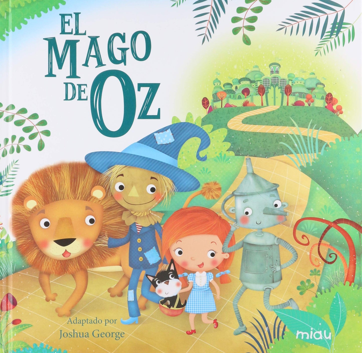 Libro: EL MAGO DE OZ (MIAU ALBUM INFANTIL)