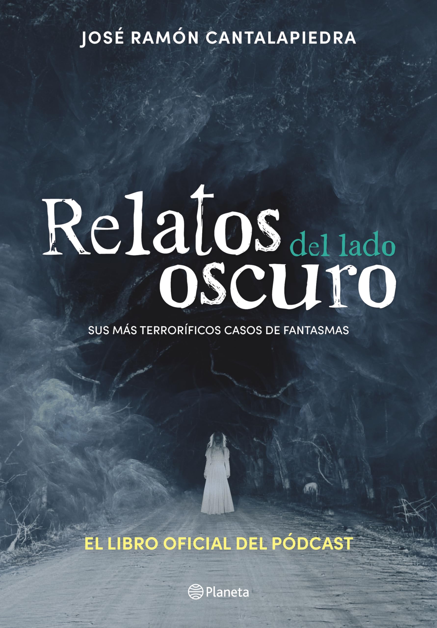 Libro: Relatos del lado oscuro: Sus más terroríficos casos de fantasmas / Tales from the Dark Side (Spanish Edition)