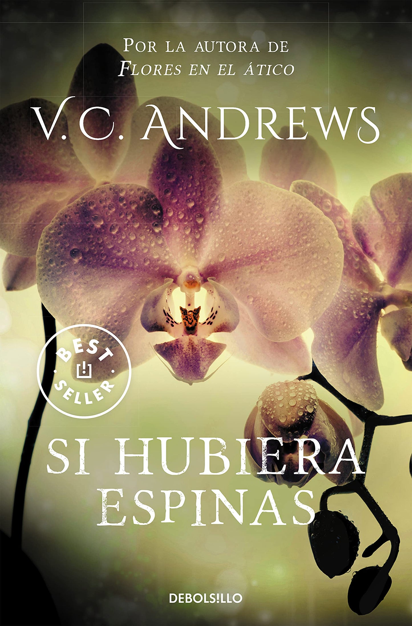 Libro: Si hubiera espinas (Saga Dollanganger 3) (Best Seller)