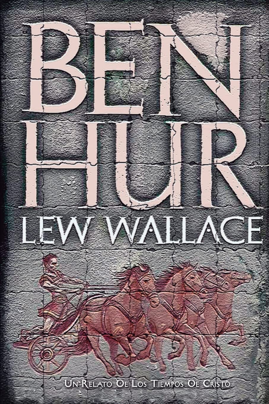 Libro: Ben-Hur: Un relato de los tiempos de Cristo (Spanish Edition)