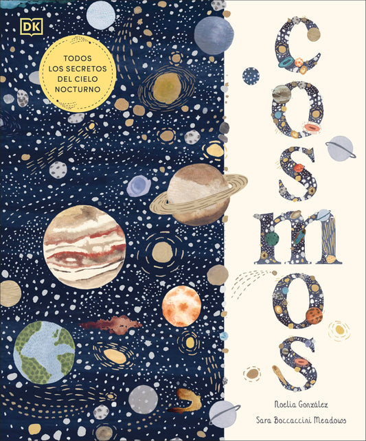 Cosmos: Todos los secretos del cielo nocturno (DK Infantil)