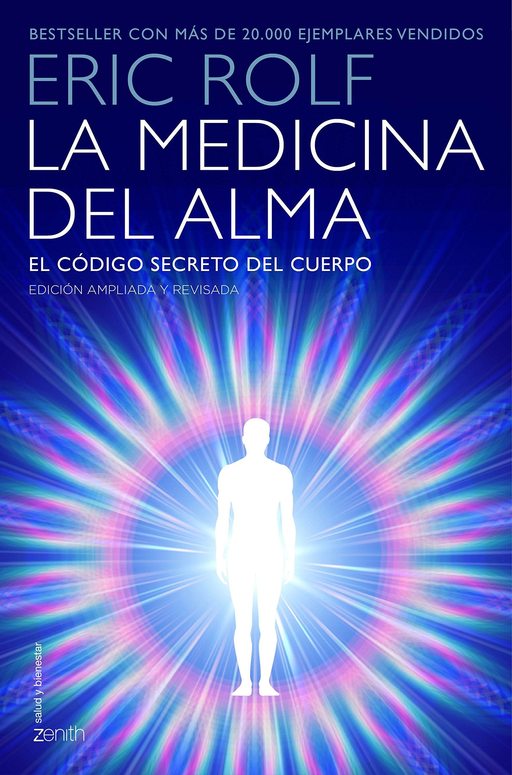 Libro: La medicina del alma: El código secreto del cuerpo. El corazón de la sanación (Salud y Bienestar)