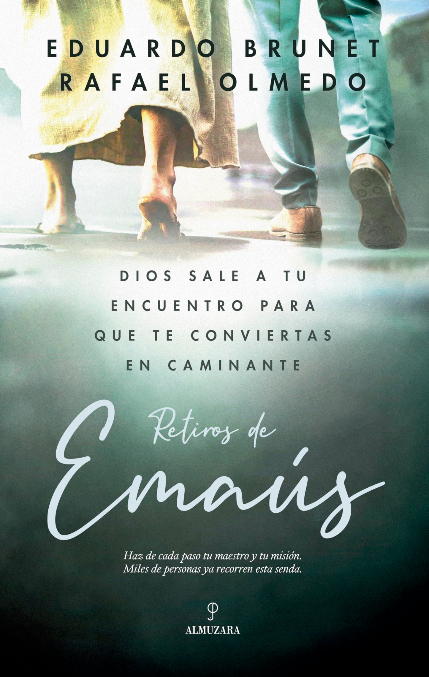 Libro: RETIROS DE EMAÚS; DIOS SALE A TU ENCUENTRO PARA QUE TE CONVIERTAS EN CAMINANTE (Espiritualidad)