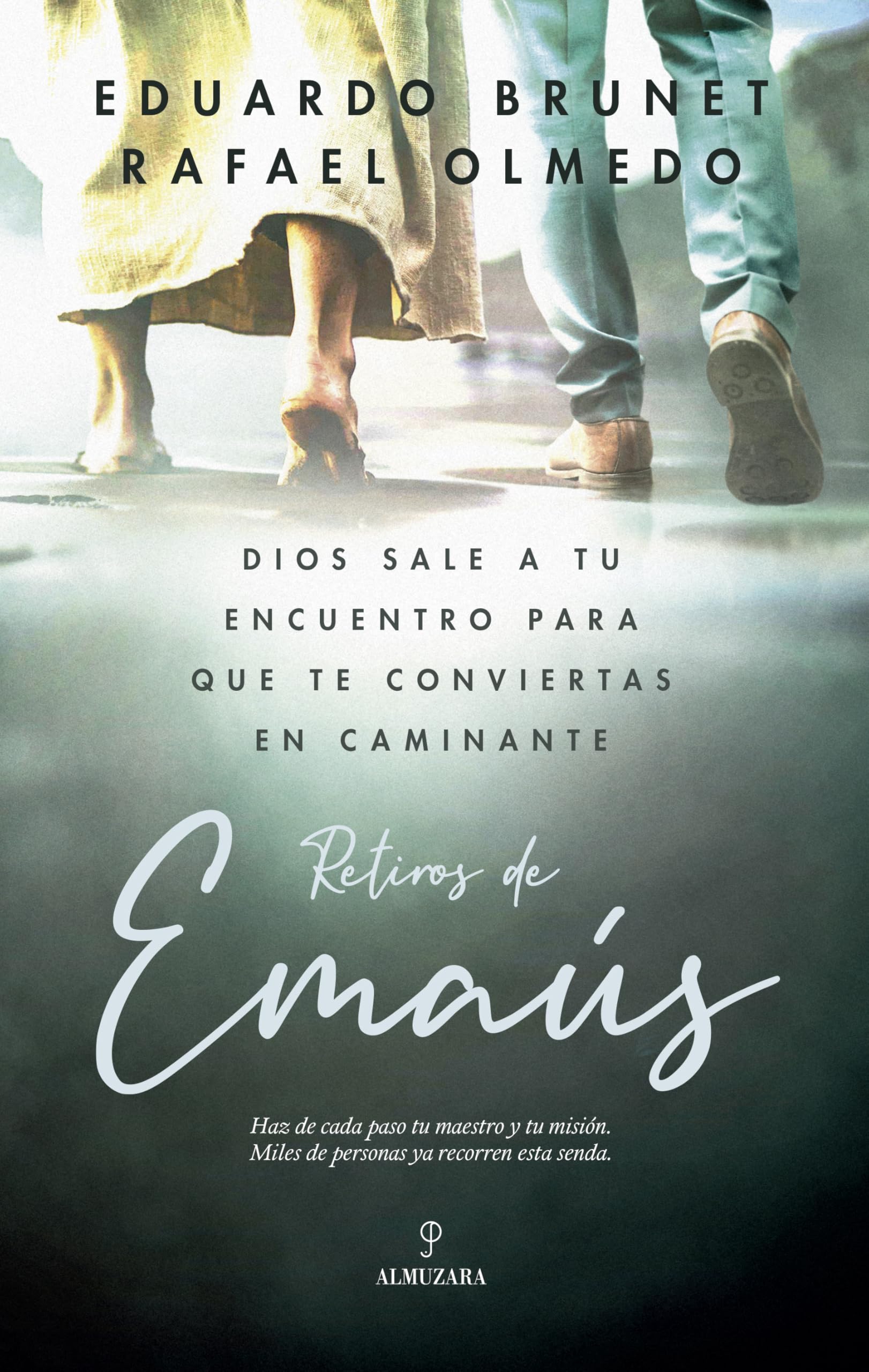Libro: RETIROS DE EMAÚS; DIOS SALE A TU ENCUENTRO PARA QUE TE CONVIERTAS EN CAMINANTE (Espiritualidad)