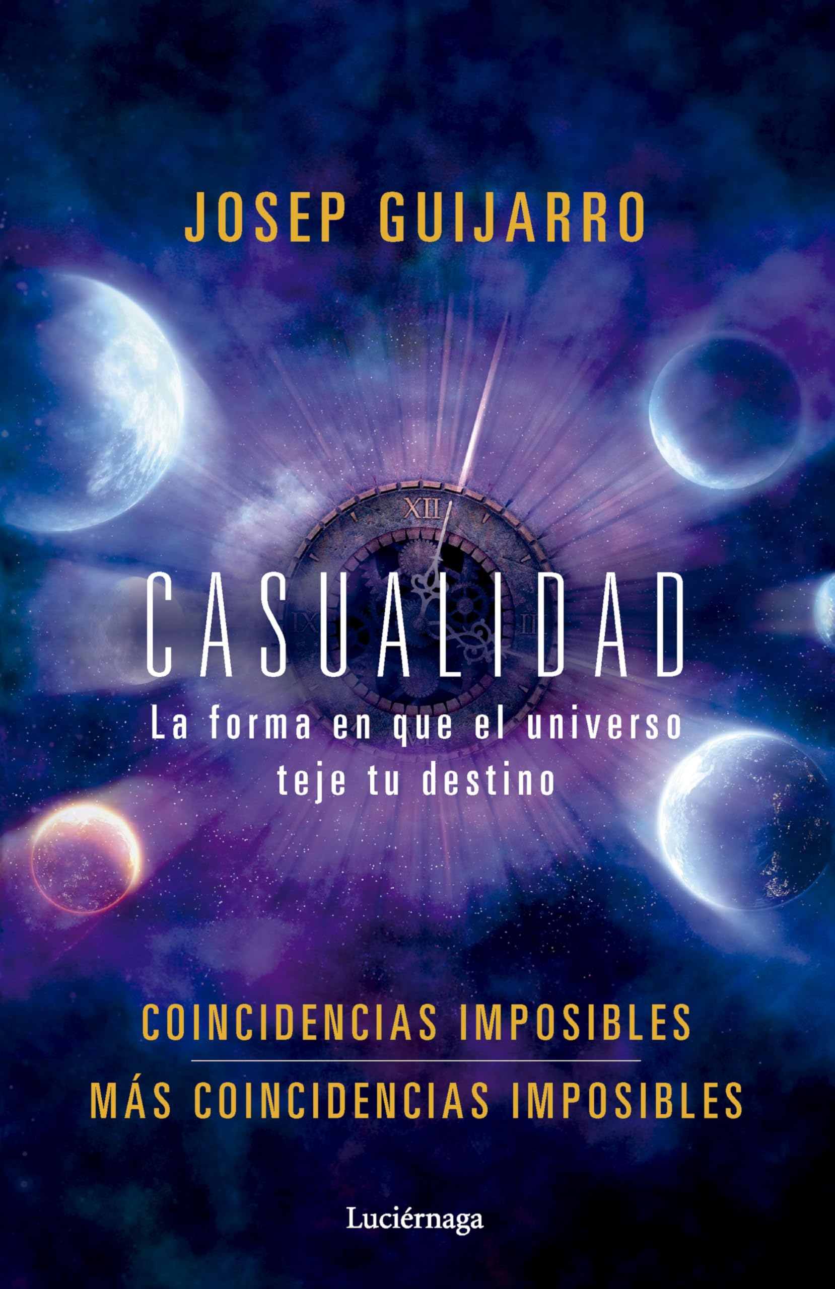 Libro: Casualidad: La forma en que el universo teje tu destino (ENIGMAS Y CONSPIRACIONES)