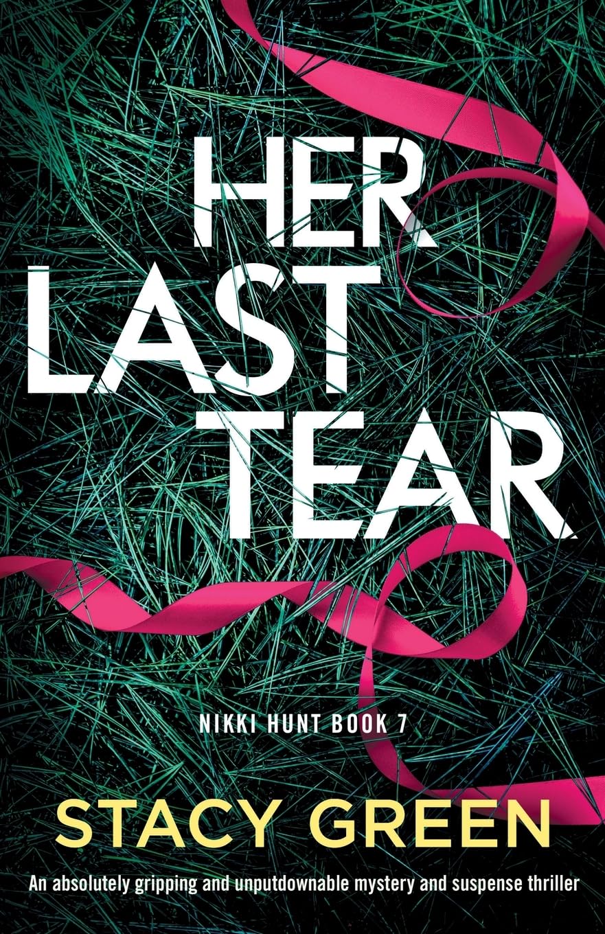 Libro: Her Last Tear: An absolutely gripping and unputdownable mystery and suspense thriller: 7 (Nikki Hunt)