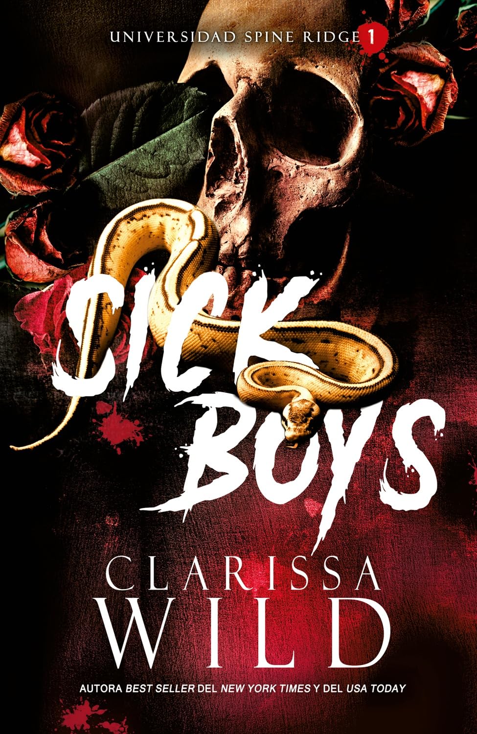Sick Boys: Universidad de Spine Ridge #1 (DARK ROMANCE)