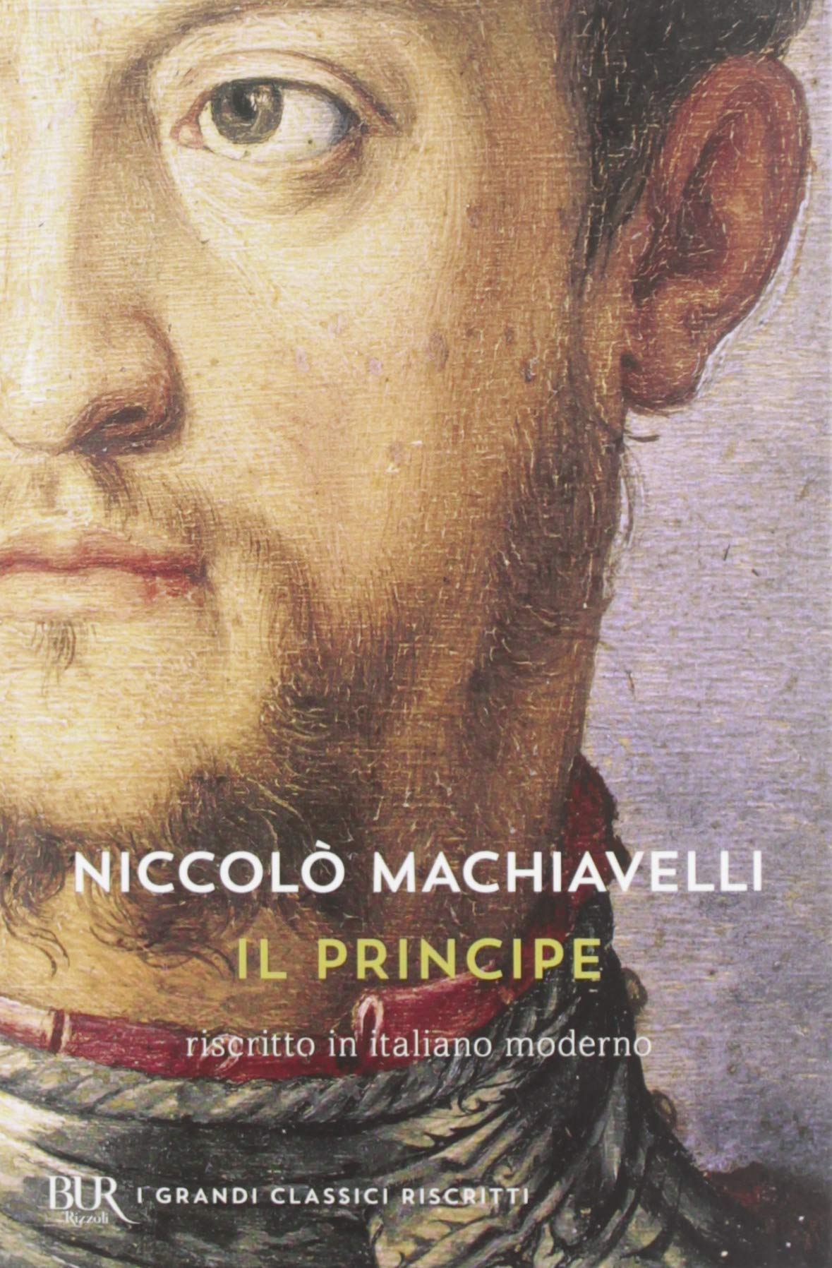Libro: Il principe. Testo originale e versione in italiano contemporaneo