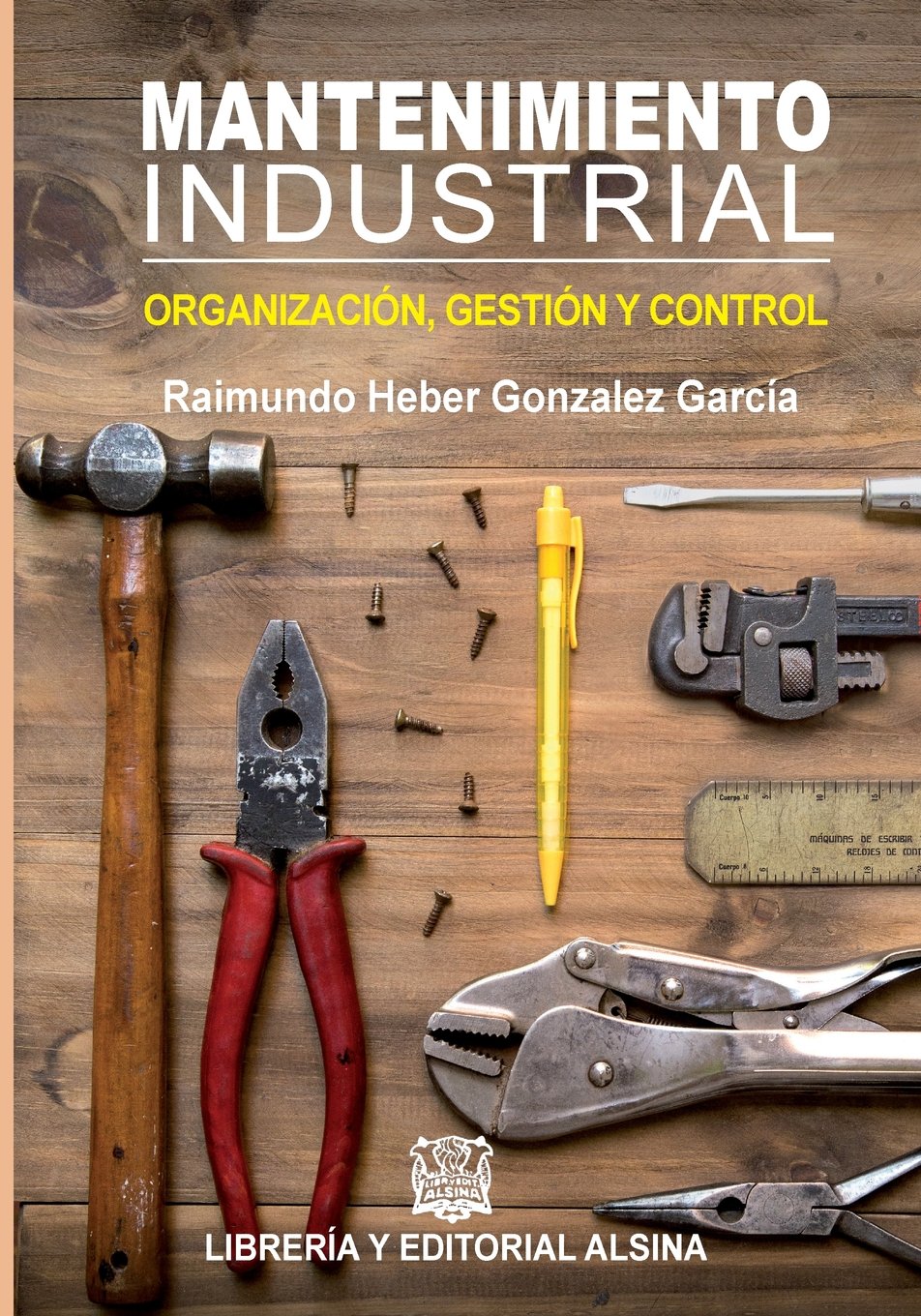 Libro: Mantenimiento Industrial: Organizacion, control y gestion