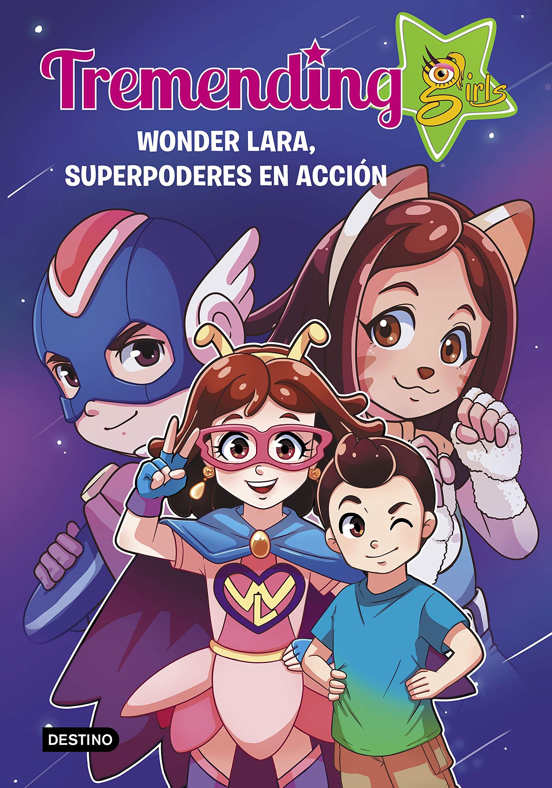 Libro: Tremending Girls. 2. Wonder Lara, superpoderes en acción (Jóvenes influencers)