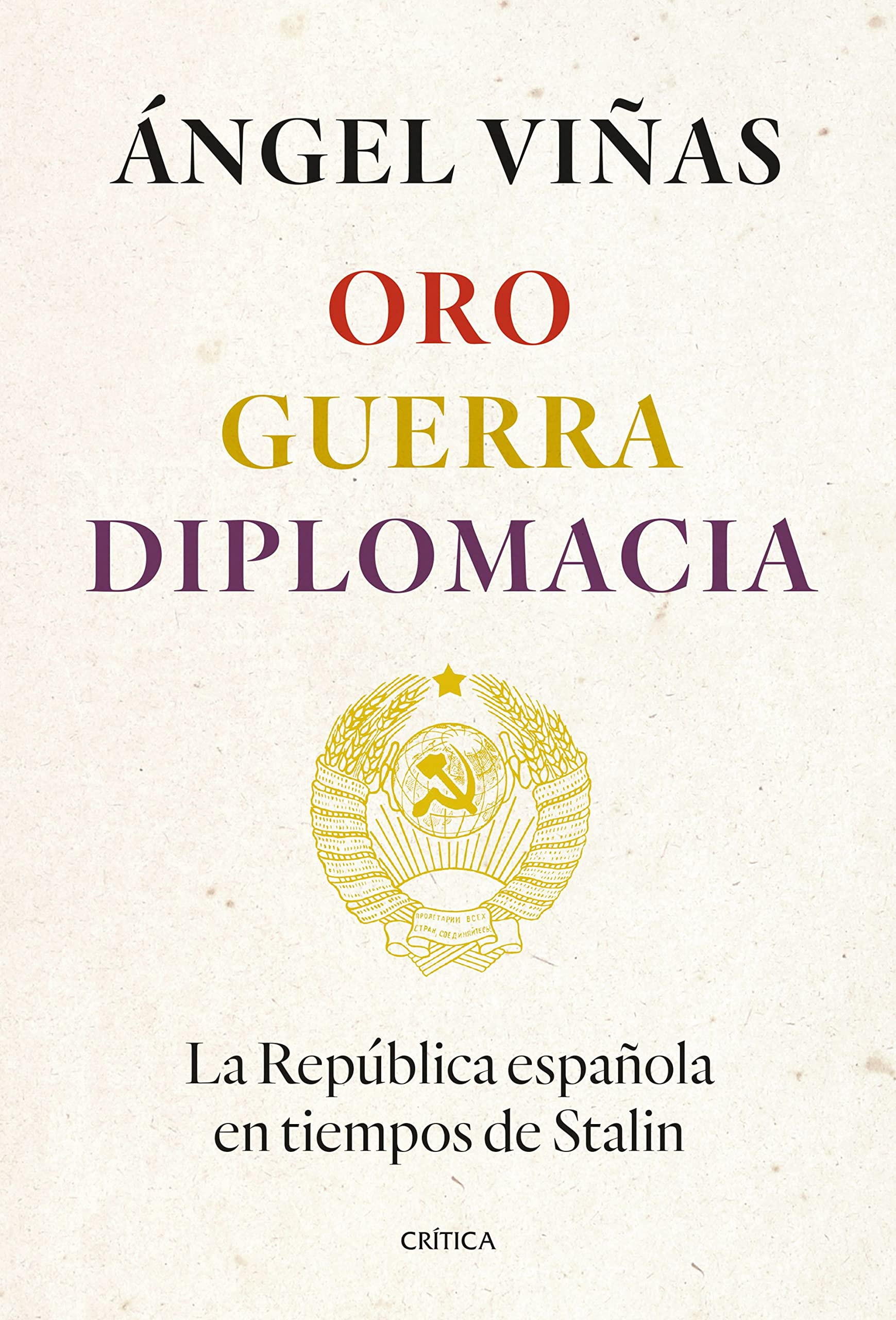 Libro: Oro, guerra, diplomacia: La República española en tiempos de Stalin