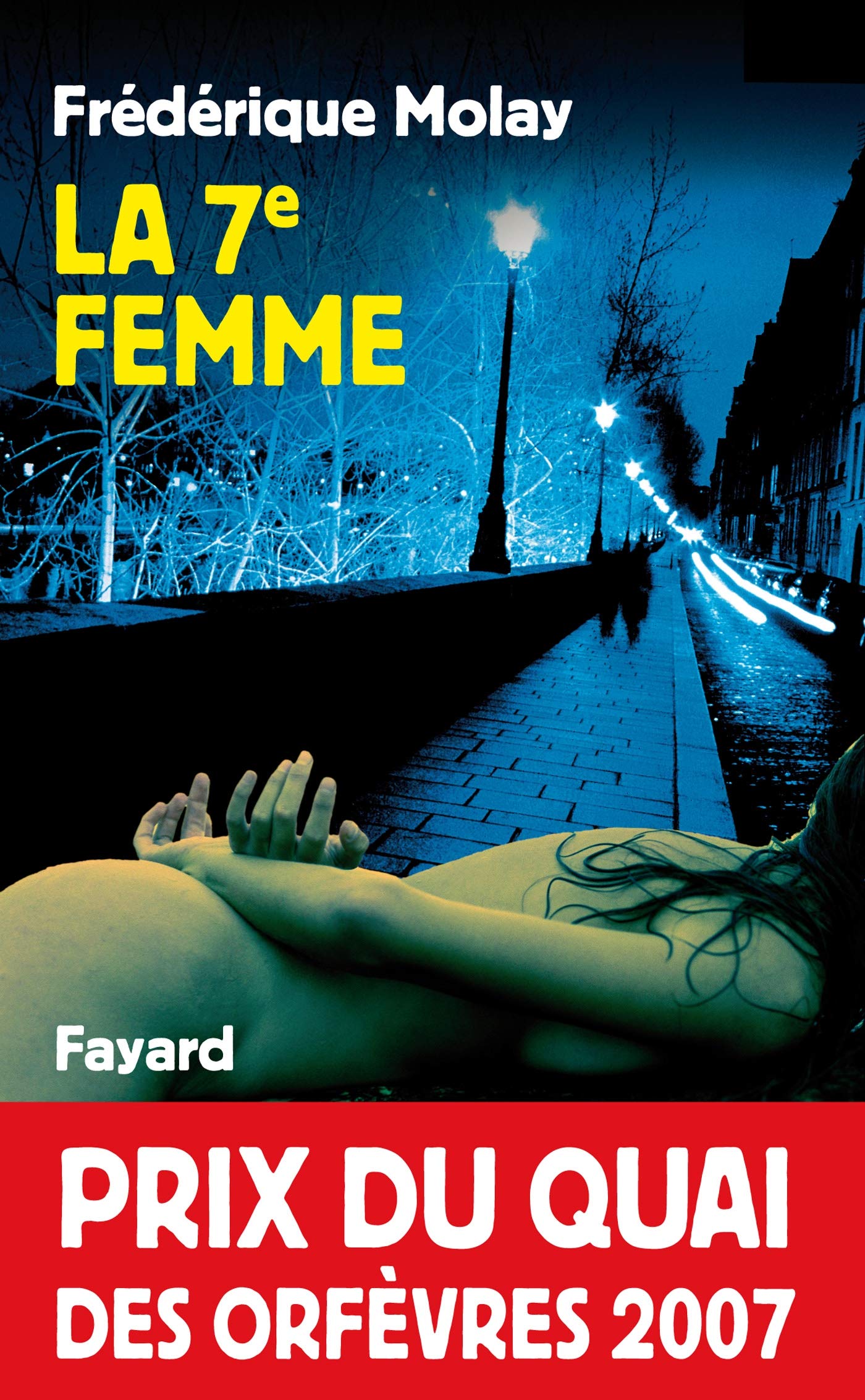 Libro: La 7e femme: Prix du quai des orfèvres 2007