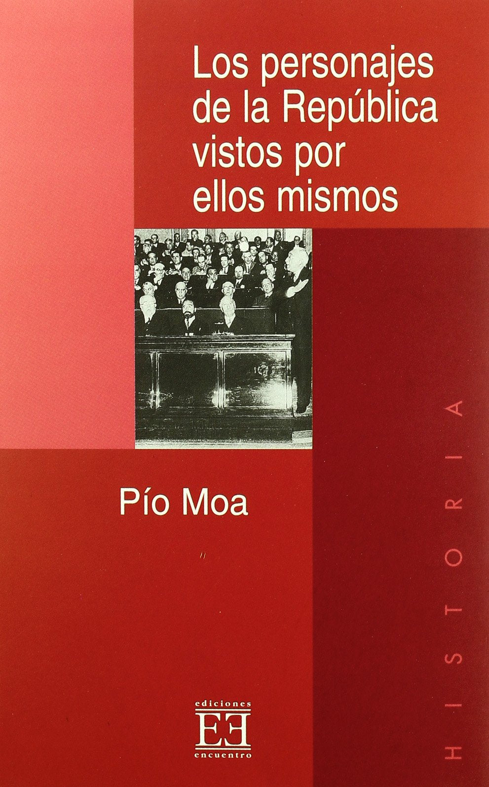 Libro: Los Personajes De La Republica vistos por ellos mismos/ The Personages Of the Republic seen by they themselves