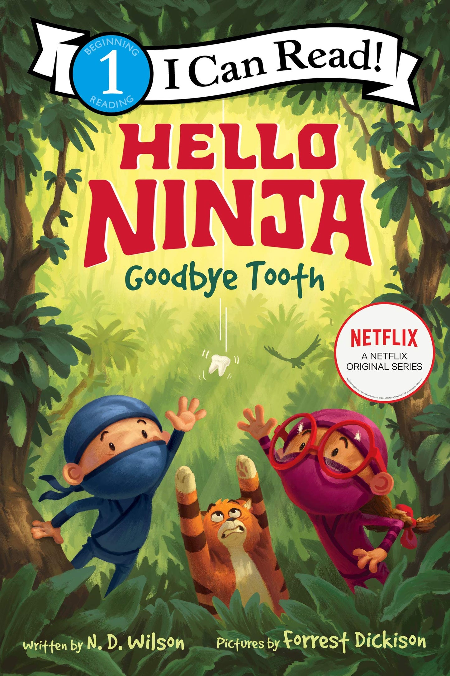 Libro: Hello, Ninja. Goodbye, Tooth!: Now a Netflix series―ninja pals Wes and Georgie outsmart a sneaky bird to find Wes's lost tooth in this Level One I Can Read book (I Can Read Level 1)