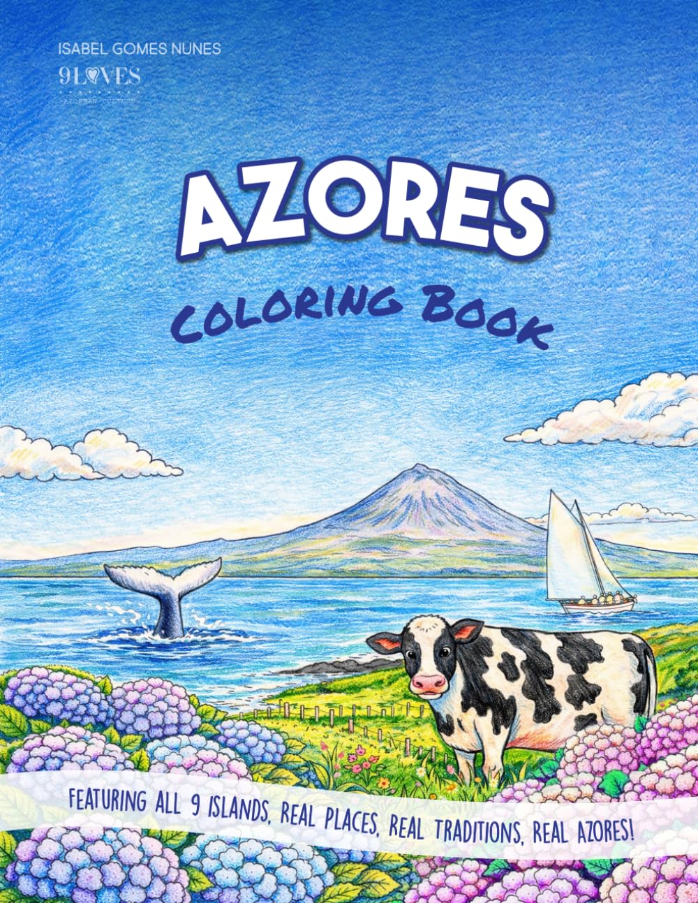 Libro: Azores Coloring Book: Featuring all 9 islands, real places, real traditions, real Azores