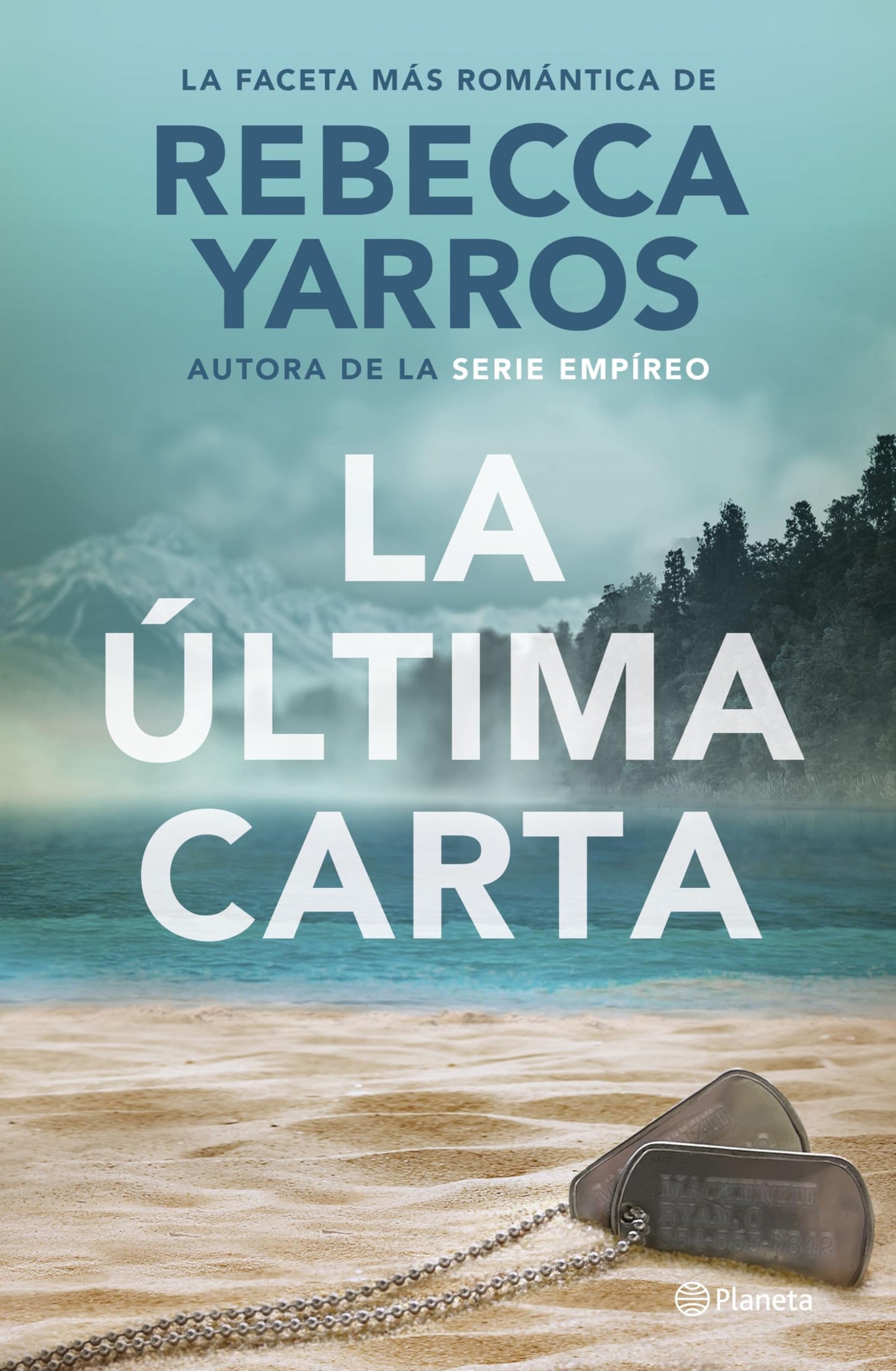 La última carta: La faceta más romántica de la autora de la serie Empíreo (Planeta Internacional)