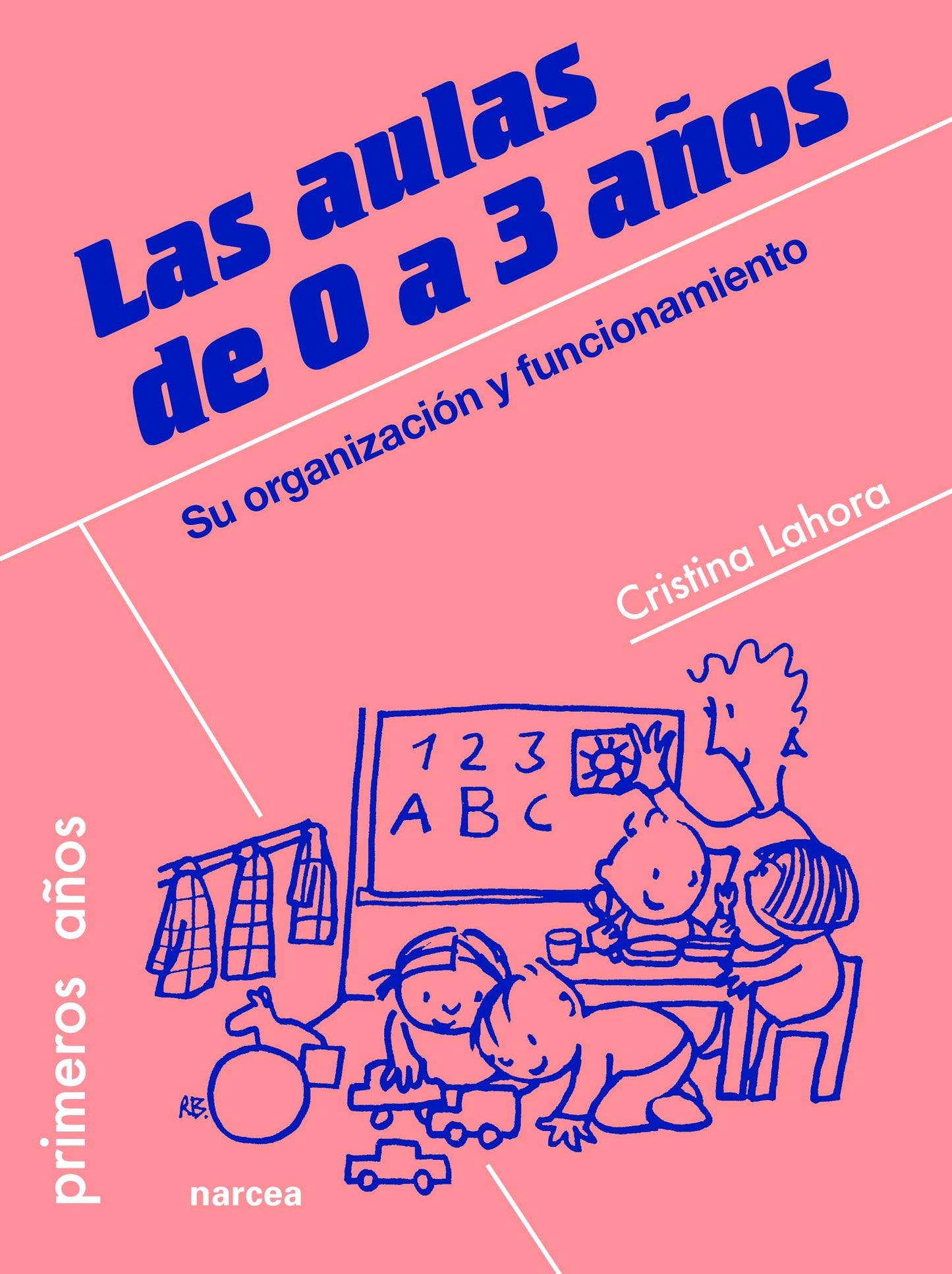 Libro: Aulas de 0 a 3 años.: Su organización y funcionamiento (Spanish Edition)