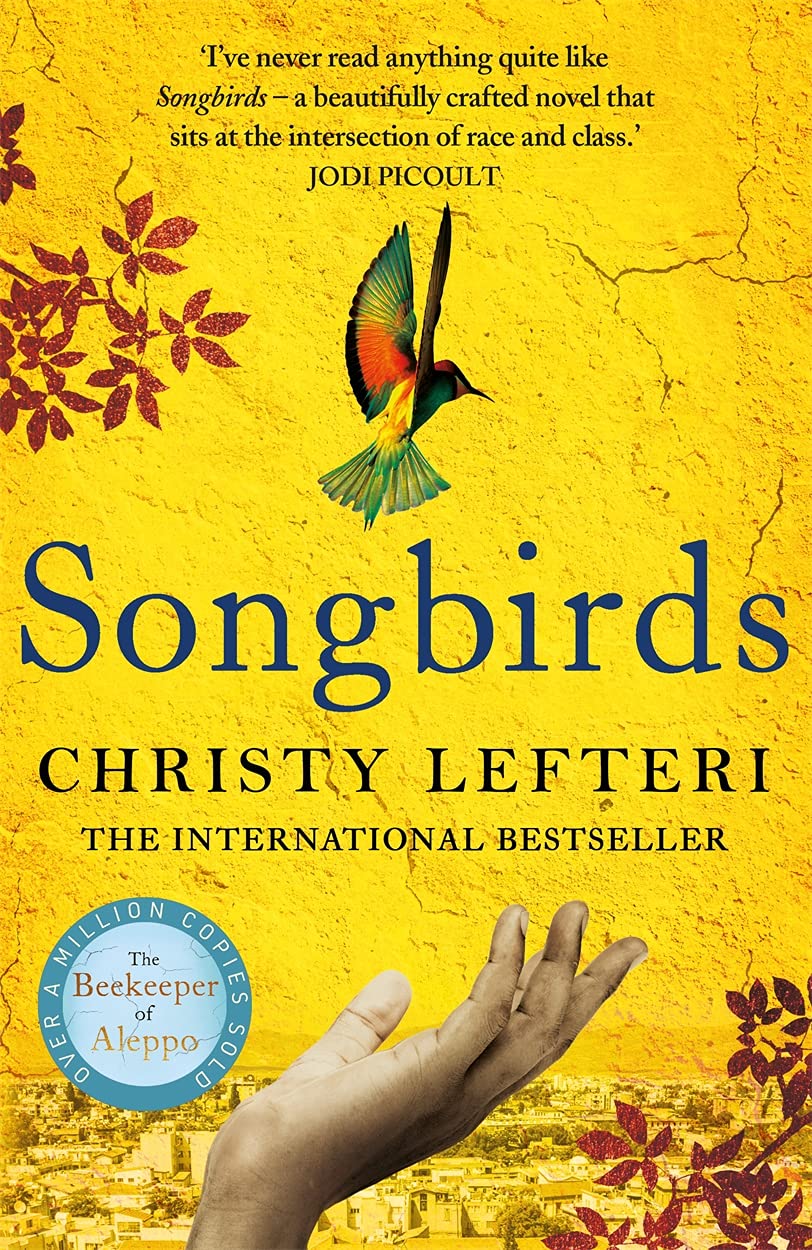 Libro: Songbirds: The powerful, evocative Sunday Times bestseller from the author of The Beekeeper of Aleppo