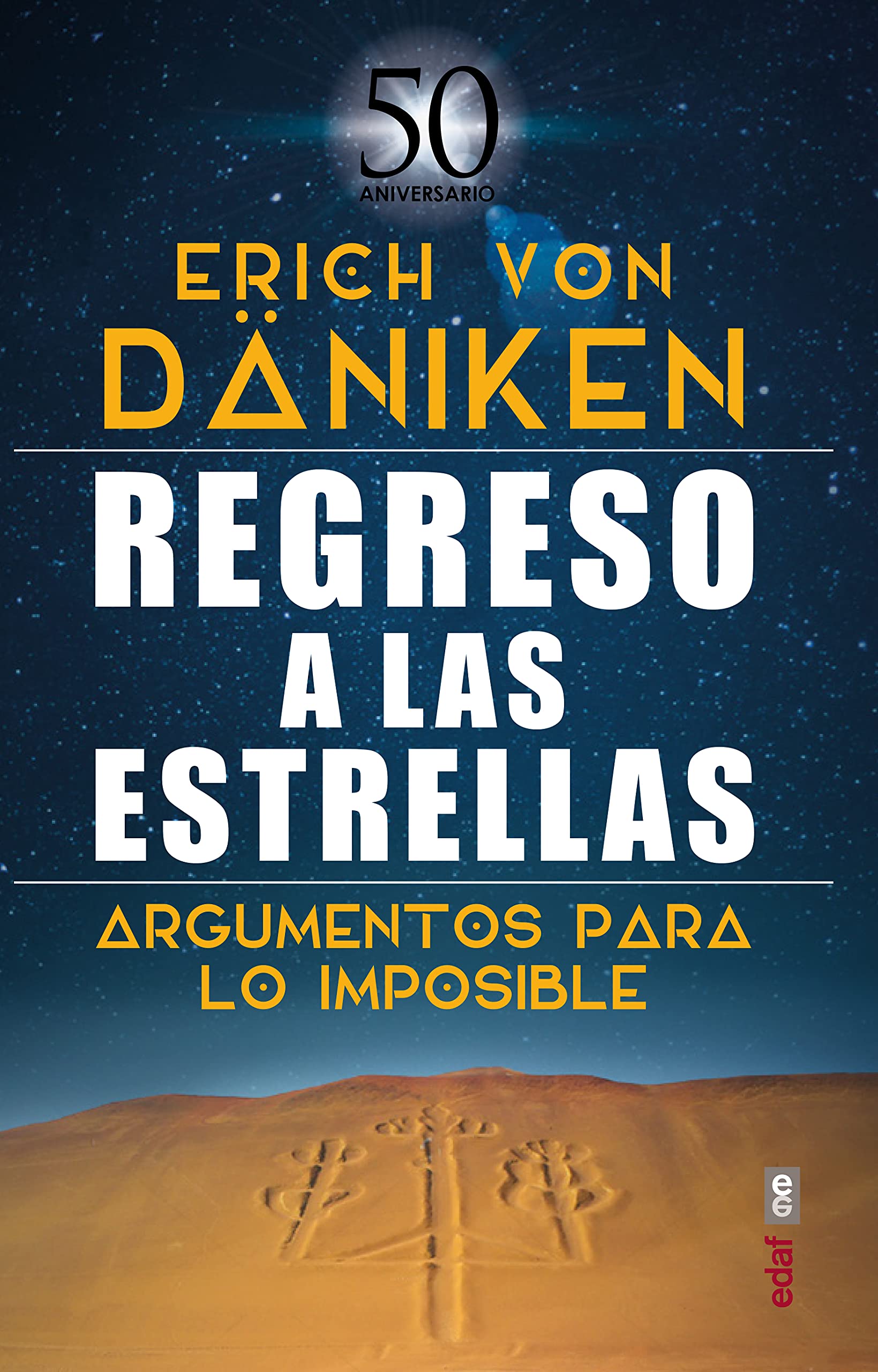 Libro: Regreso a las estrellas: Argumentos para lo imposible (Spanish Edition)
