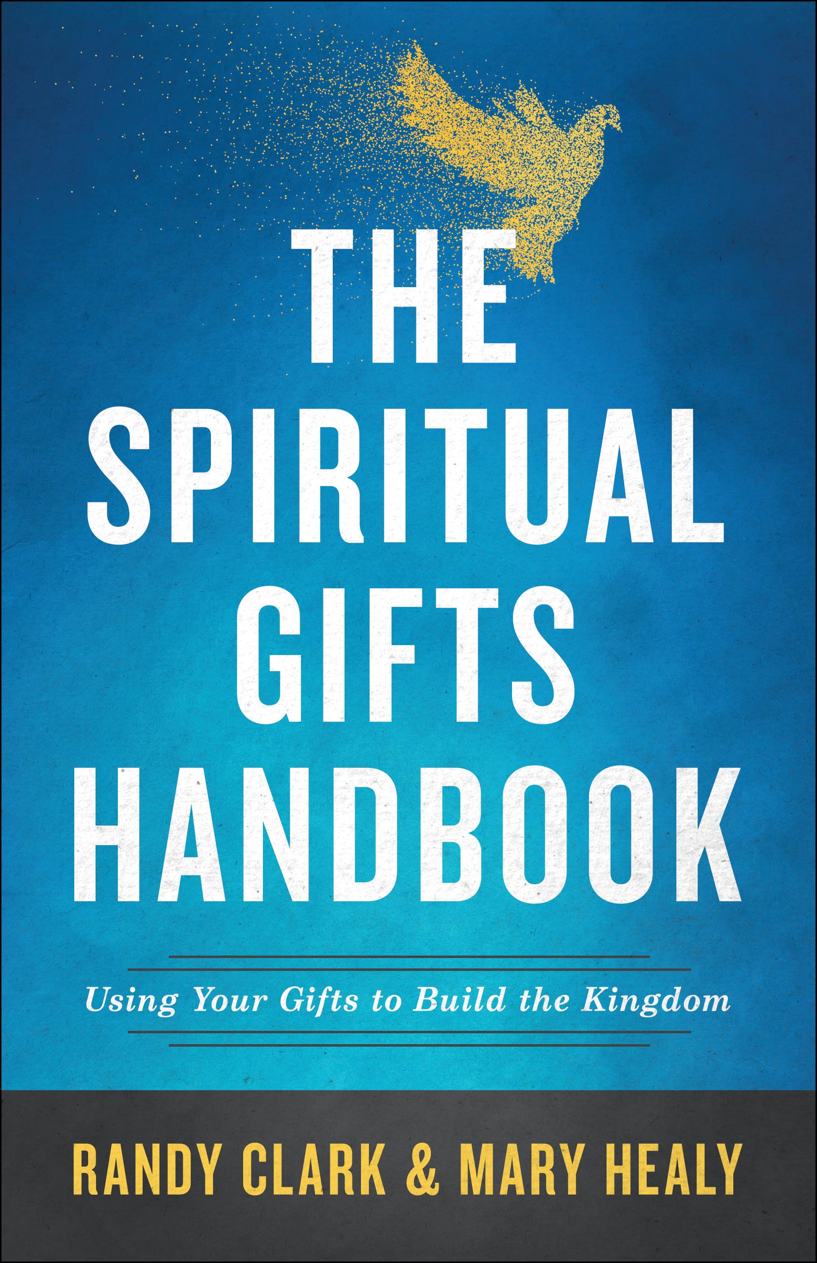 Libro: The Spiritual Gifts Handbook: Using Your Gifts to Build the Kingdom