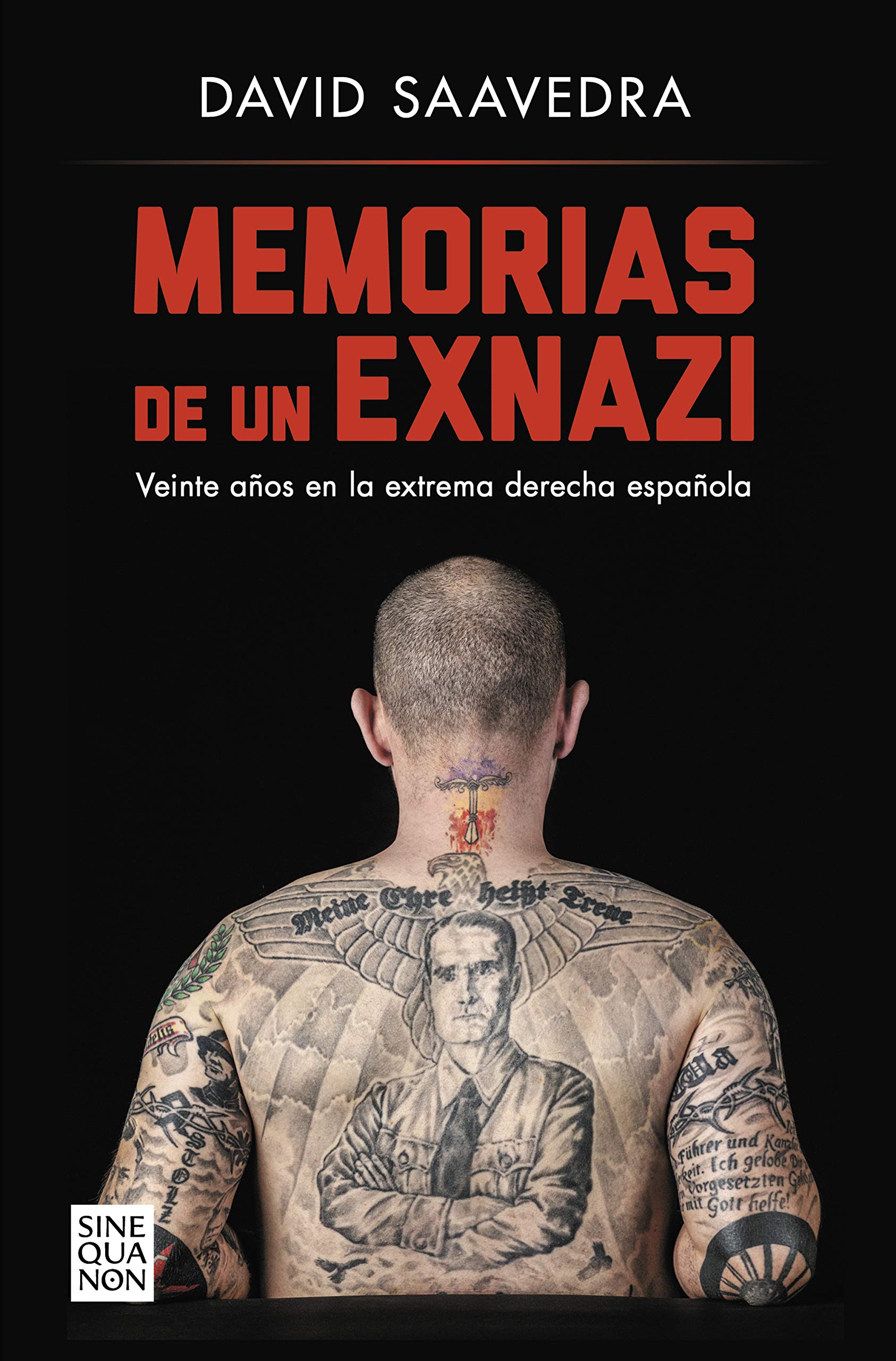 Libro: Memorias de un exnazi: Veinte años en la extrema derecha española (Sine Qua Non) (Edición en Español)