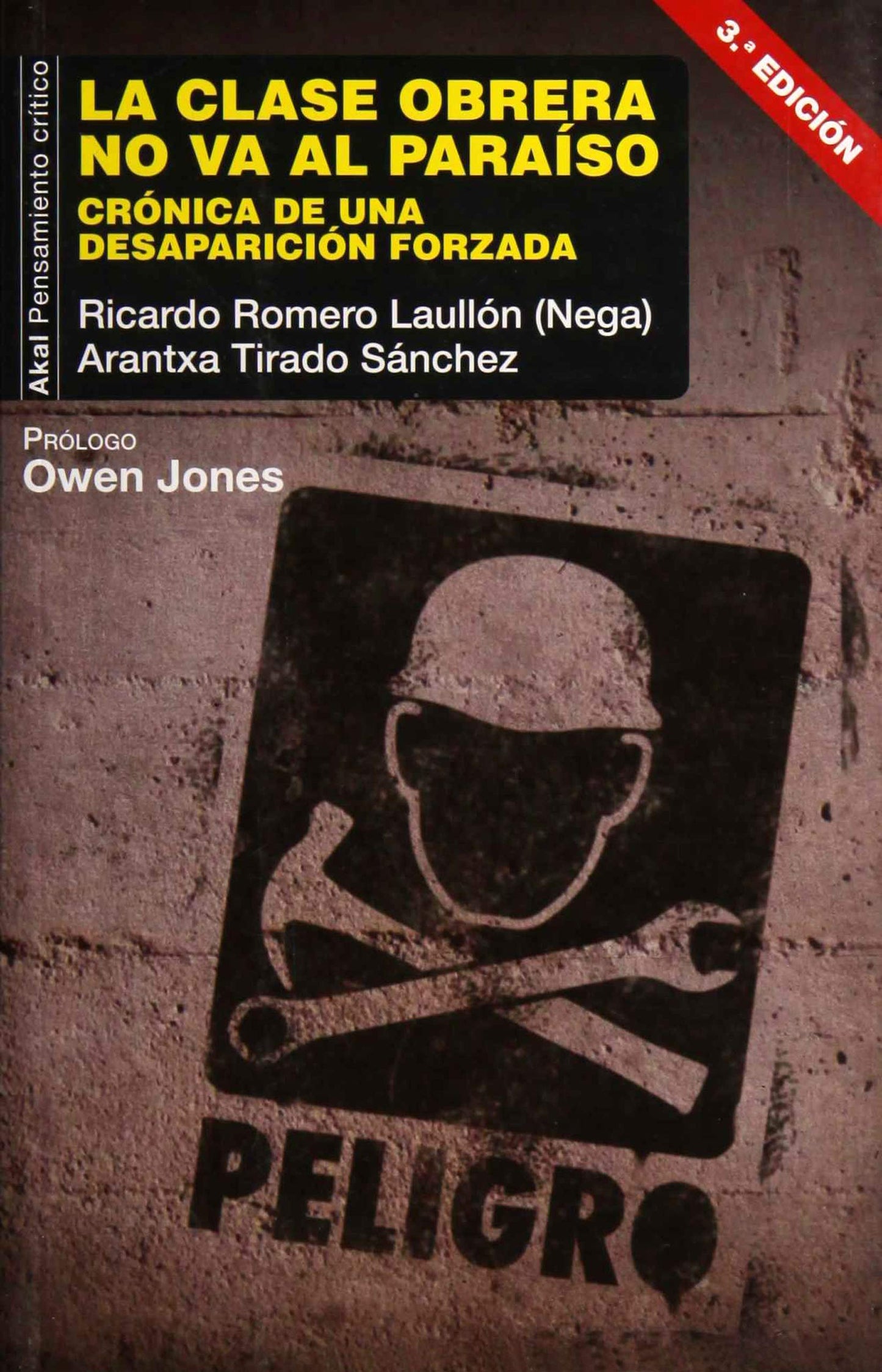 Libro: La clase obrera no va al paraíso: Crónica de una desaparición forzada. Prólogo de Owen Jones