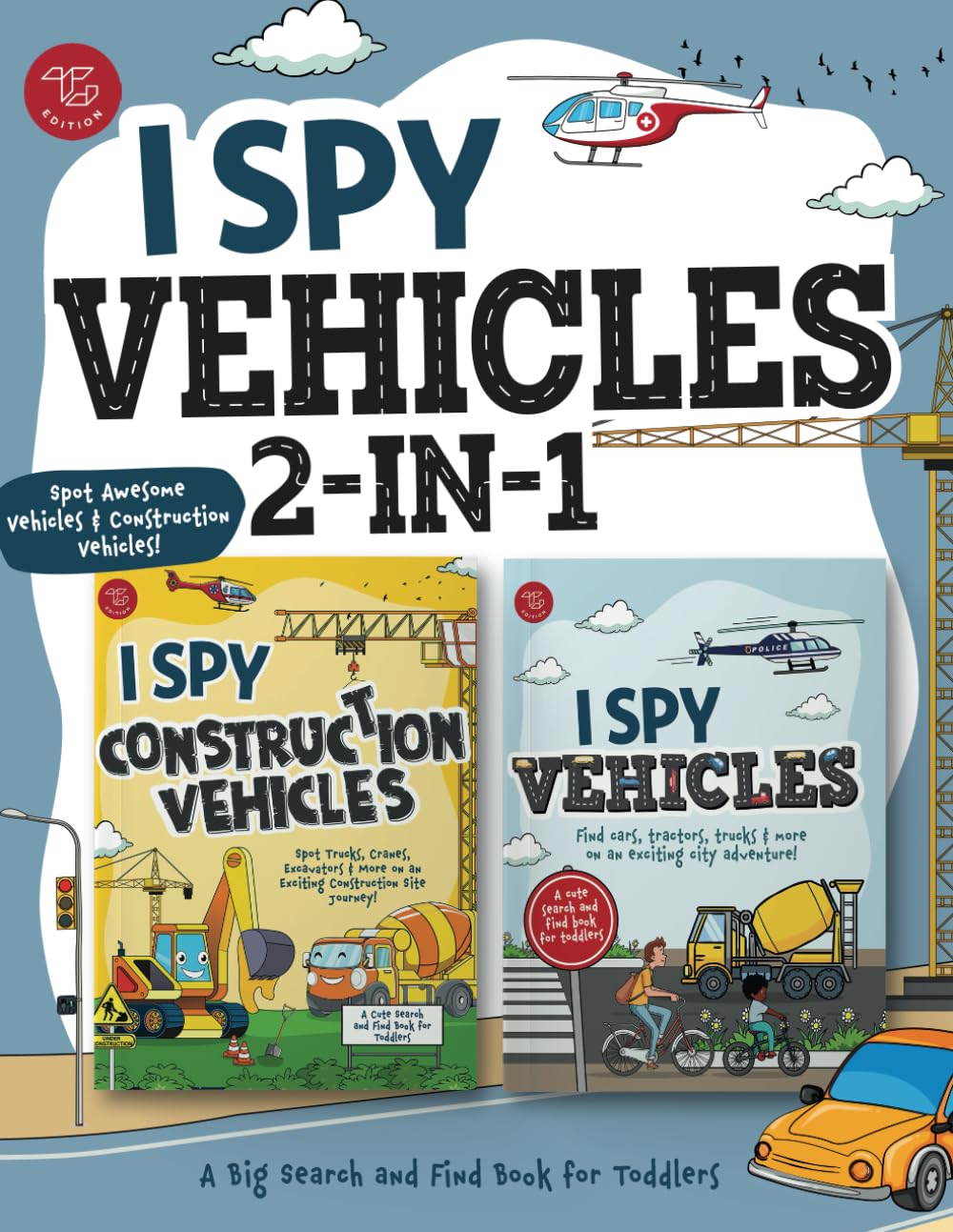 Libro: I Spy Vehicles 2-in-1: Spot Awesome Vehicles & Construction Vehicles! A Big Search and Find Book for Toddlers (I Spy 2-in-1 Books for Toddlers)