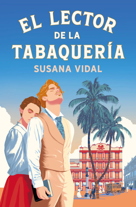 El lector de la tabaquería (Novela histórica)