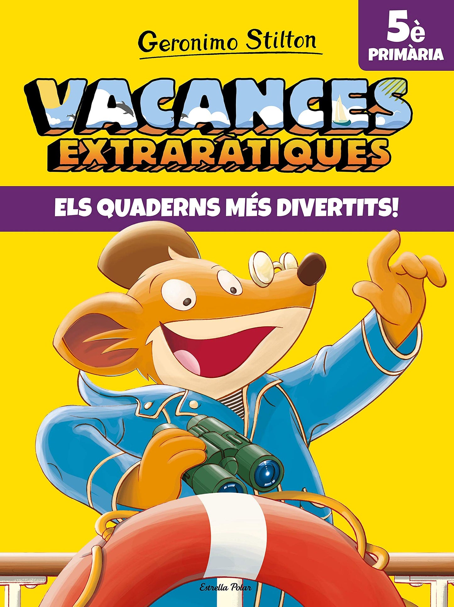 Vacances extraràtiques 5: Els quaderns més divertits! (Vacances Stilton)