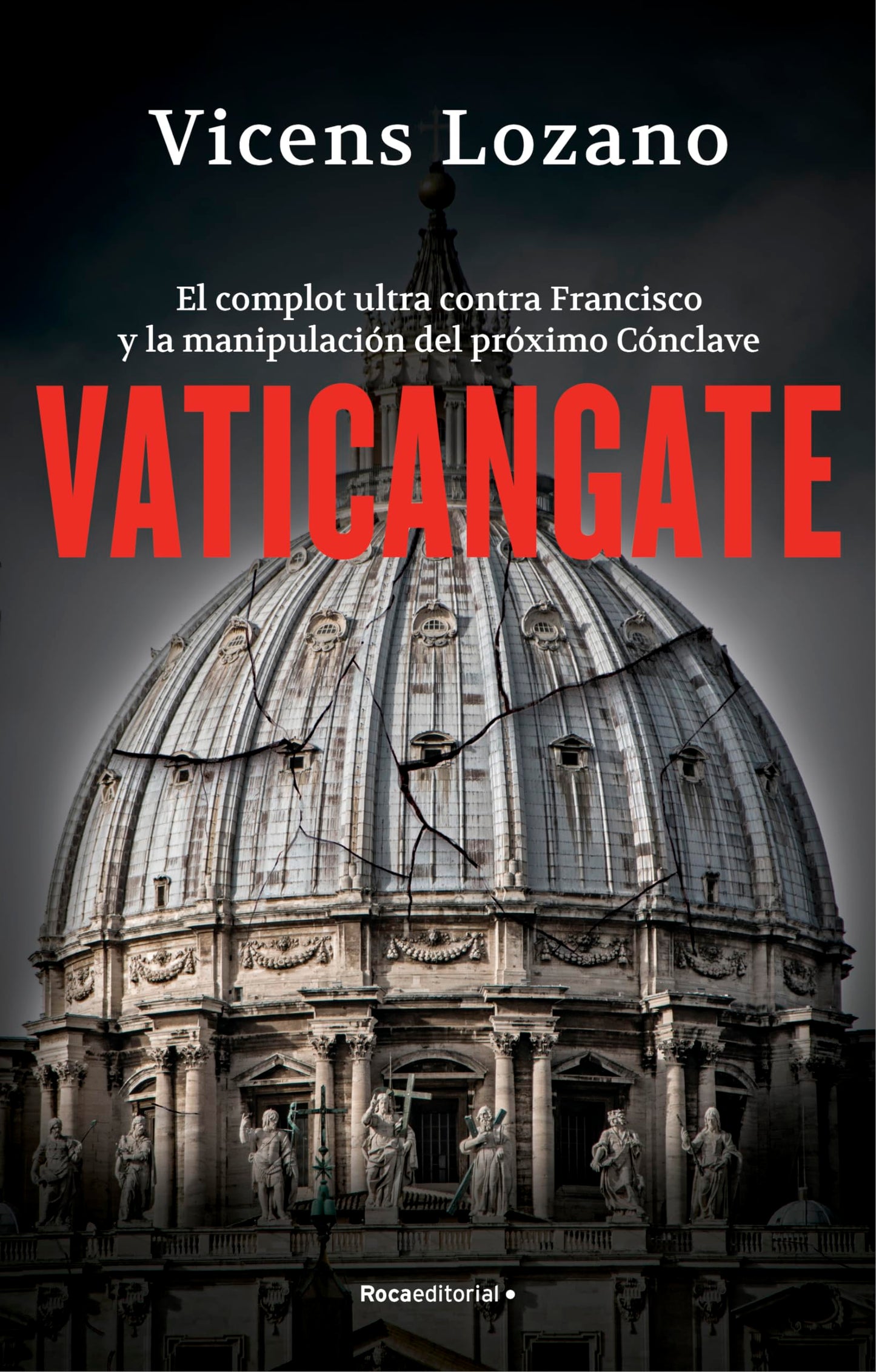 Libro: Vaticangate: El complot ultra contra el papa Francisco y la manipulación del próximo Cónclave (No ficción)